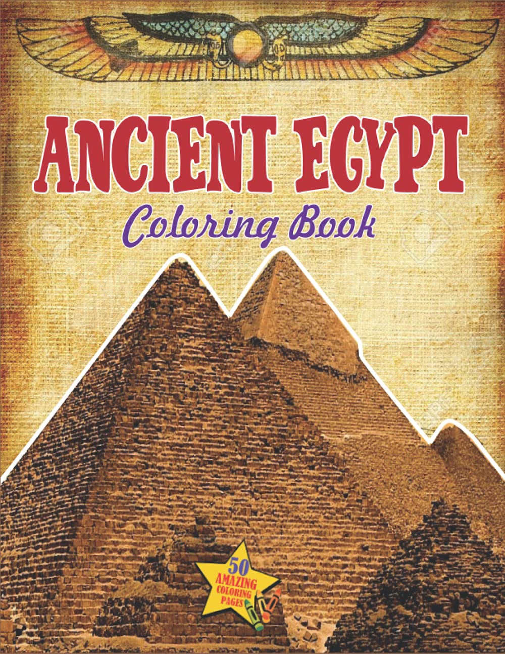 Ancient Egypt Coloring Book: A Relaxing Adult Coloring Book With Mummies, Pharaohs, Egyptian Gods, Egyptian Patterns, and More!