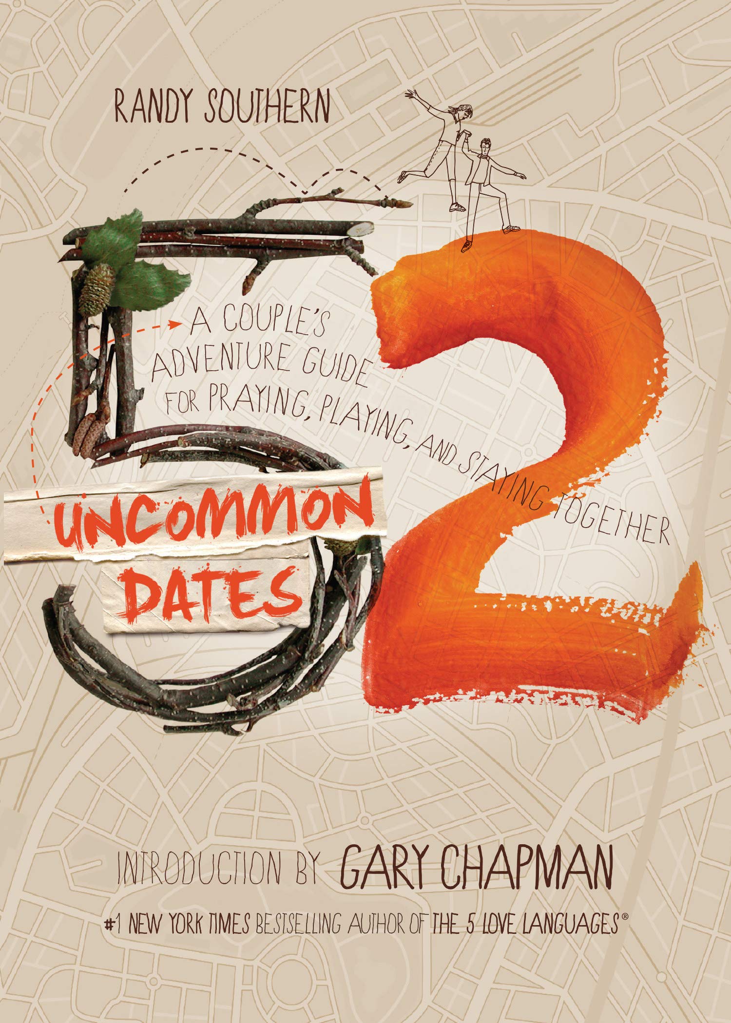 52 Uncommon Dates: A Couple's Adventure Guide for Praying, Playing, and Staying Together Paperback – June 1, 2014