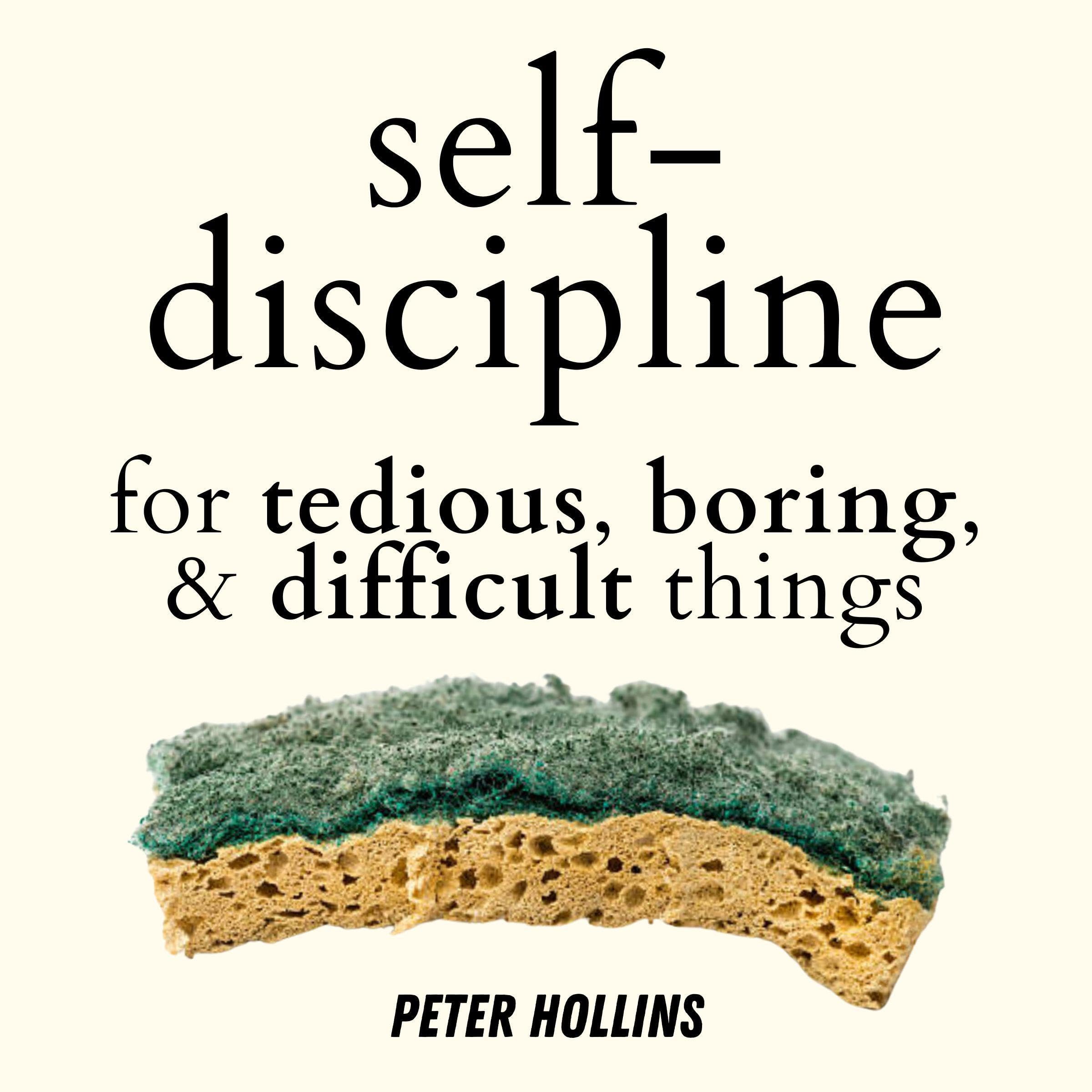 Cover art for Self-Discipline for Tedious, Boring, and Difficult Things
