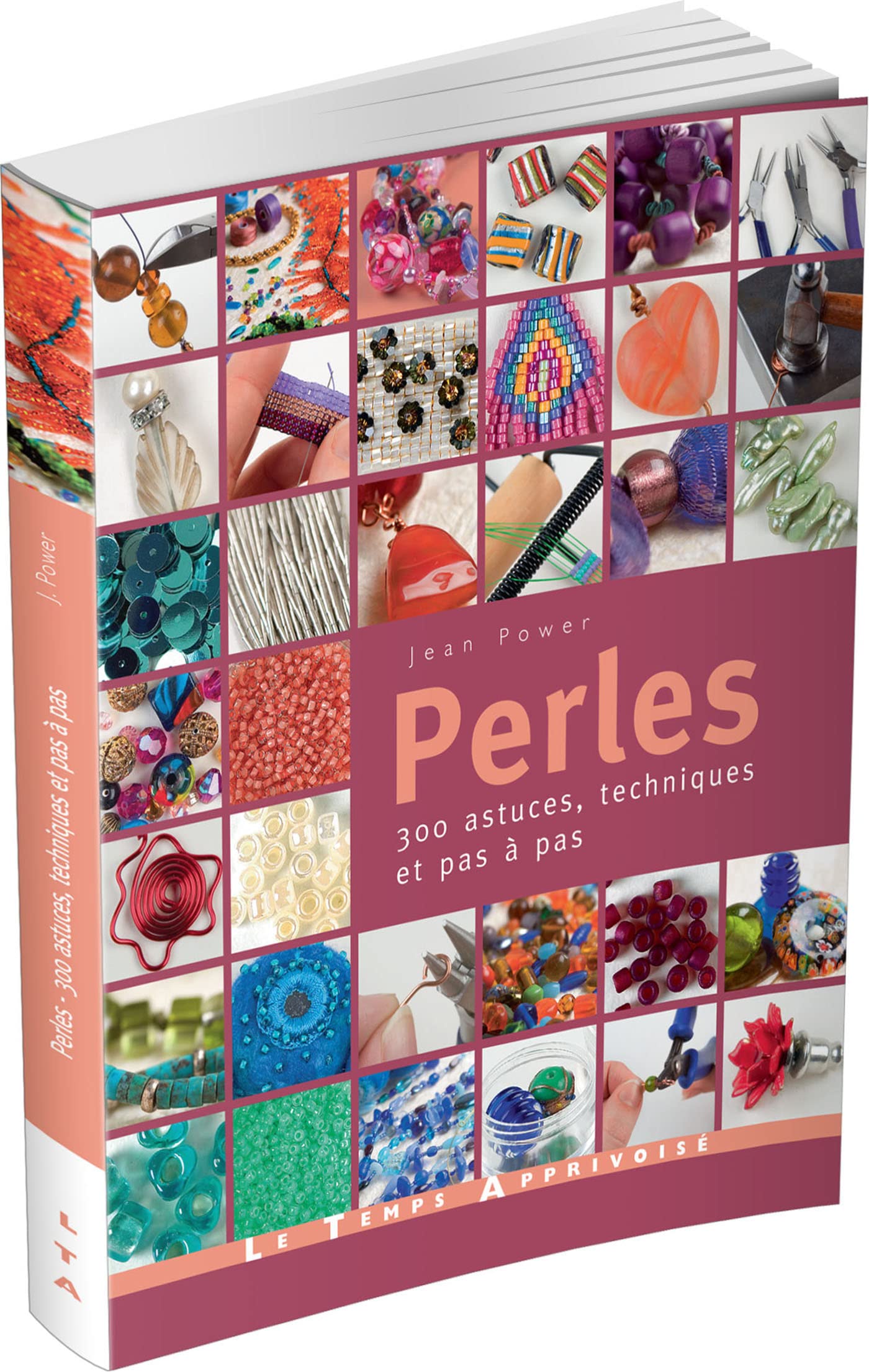 Perles - 300 astuces, techniques et pas à pas