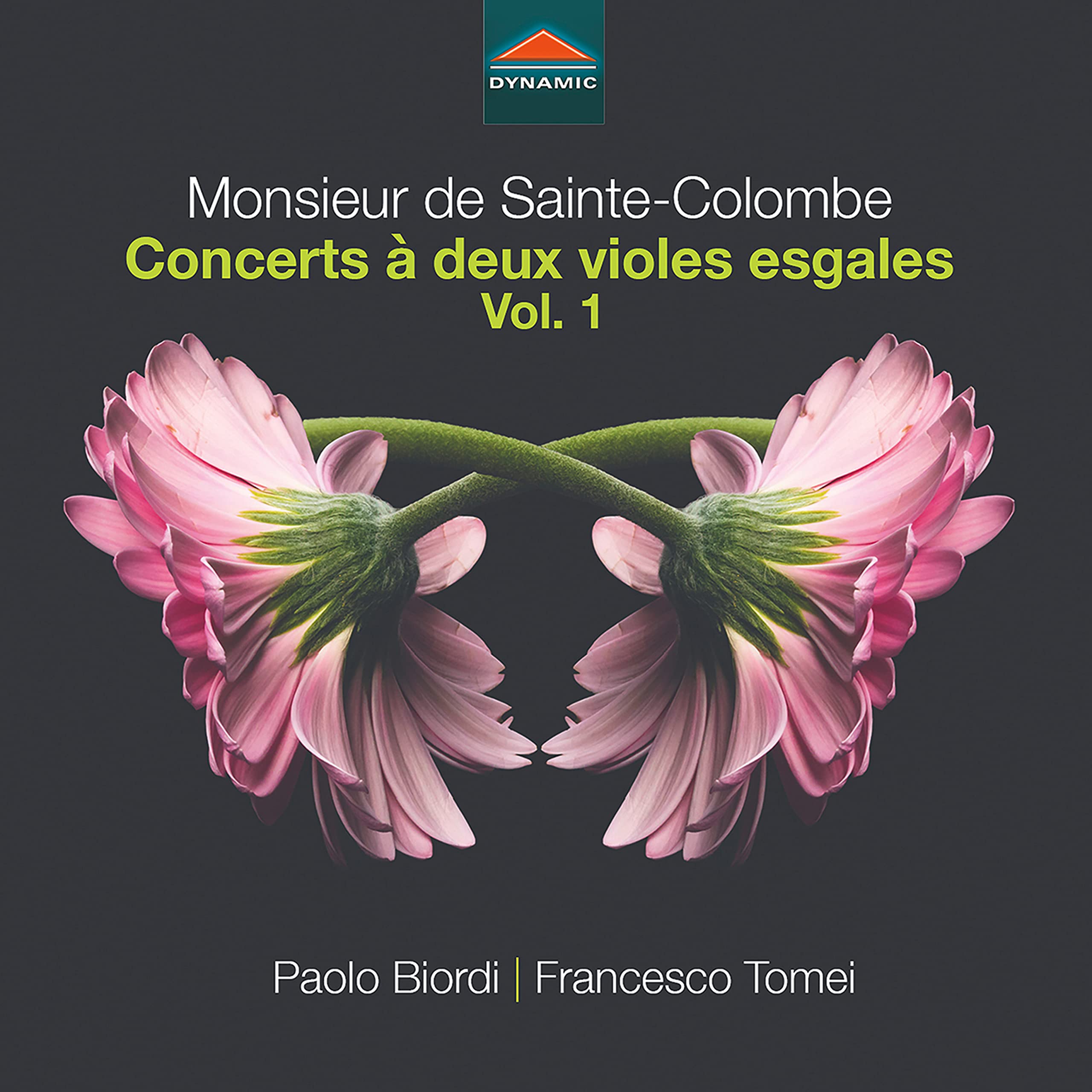 Monsieur de Sainte-Colombe: Concerts ? deux violes esgales (Vol. 1)