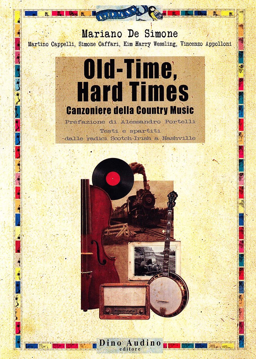 Old-time, hard times. Canzoniere della country music