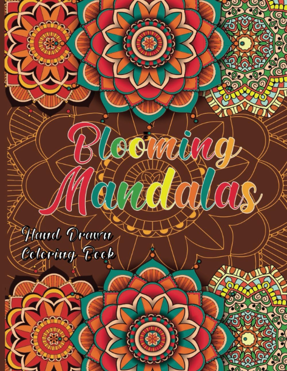 Blooming Mandalas Coloring Book: Large Print for Adults, Tranquility, and Relaxation (Bold and Easy Coloring Books)