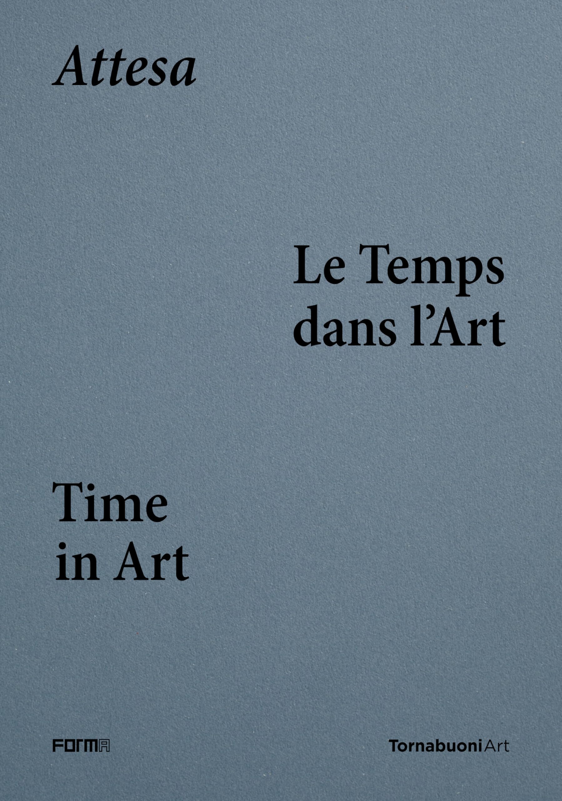 Attesa: Le Temps dans L’Art /Time in Art