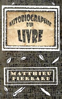 Autobiographie d'un livre