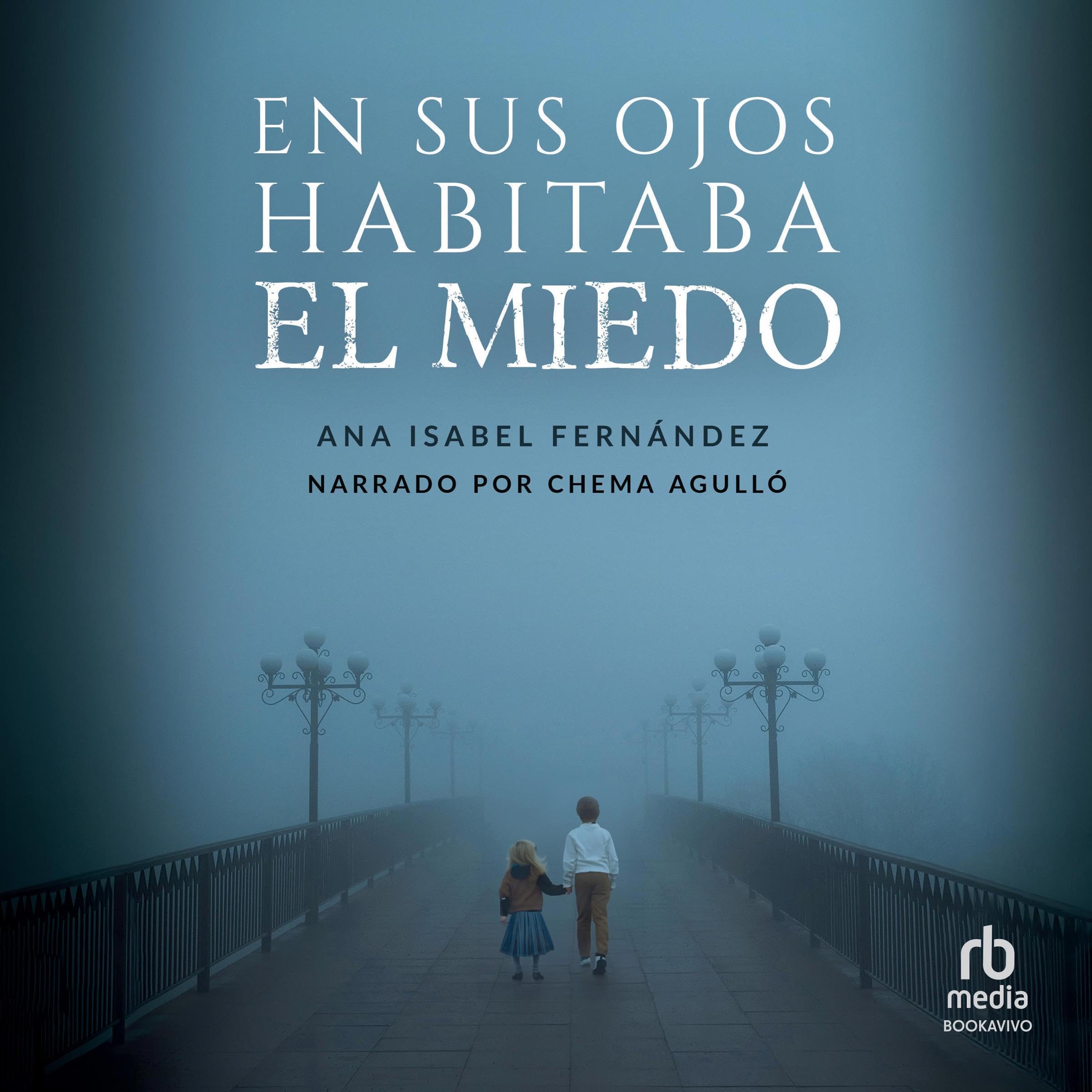 En sus ojos habitaba el miedo [The Fear That Lived in Her Eyes]