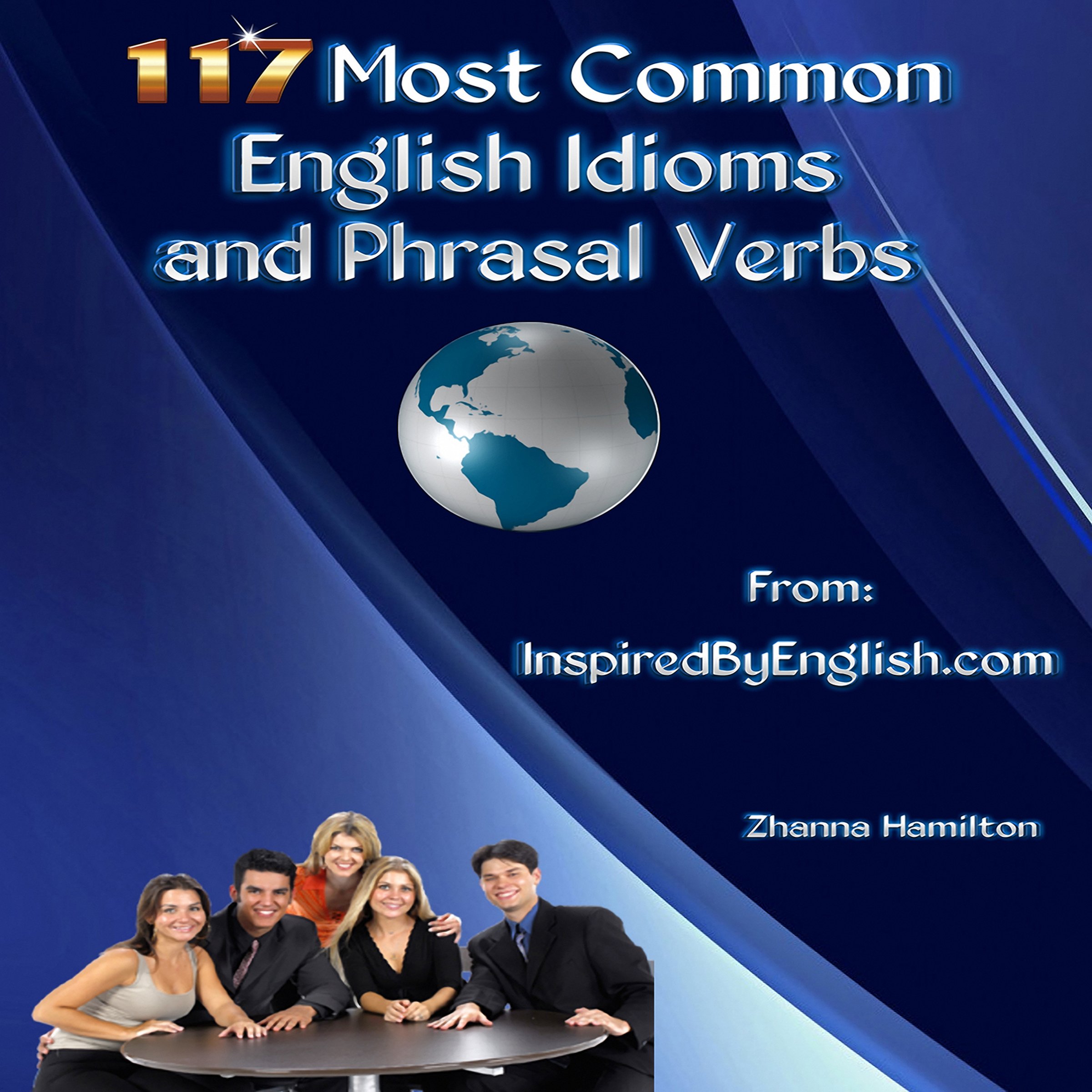 Cover art for 117 Most Common English Idioms and Phrasal Verbs