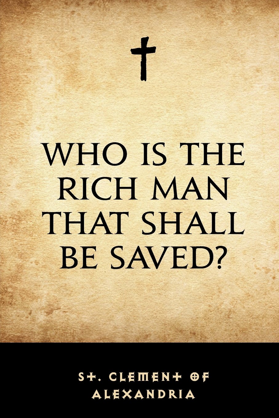 Who Is the Rich Man That Shall Be Saved?