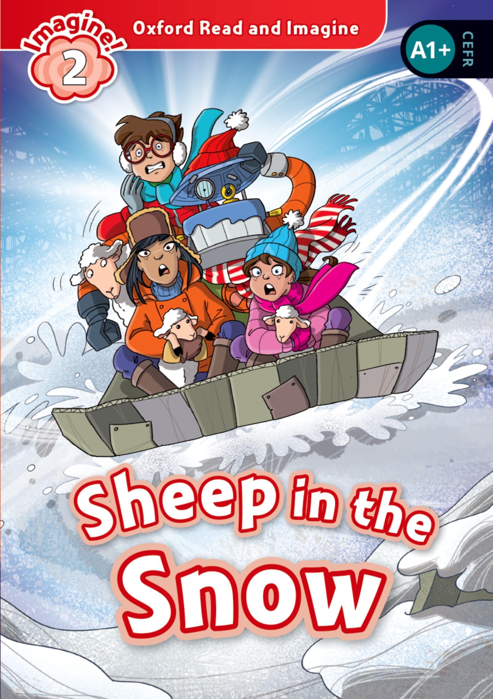 Oxford Read and Imagine: Level 2: Sheep in the Snow