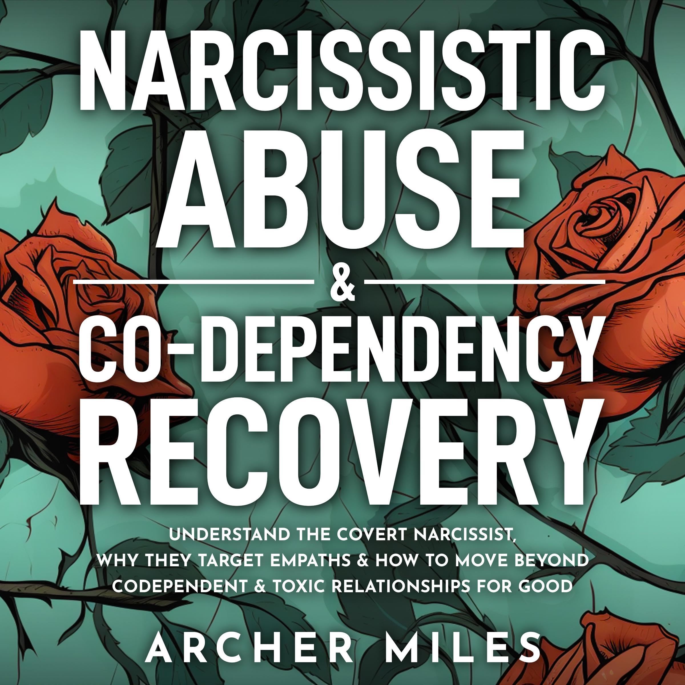 Narcissistic Abuse & Codependency Recovery