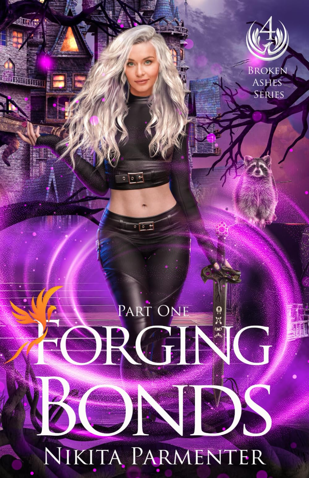Forging Bonds (Broken Ashes) Book 4