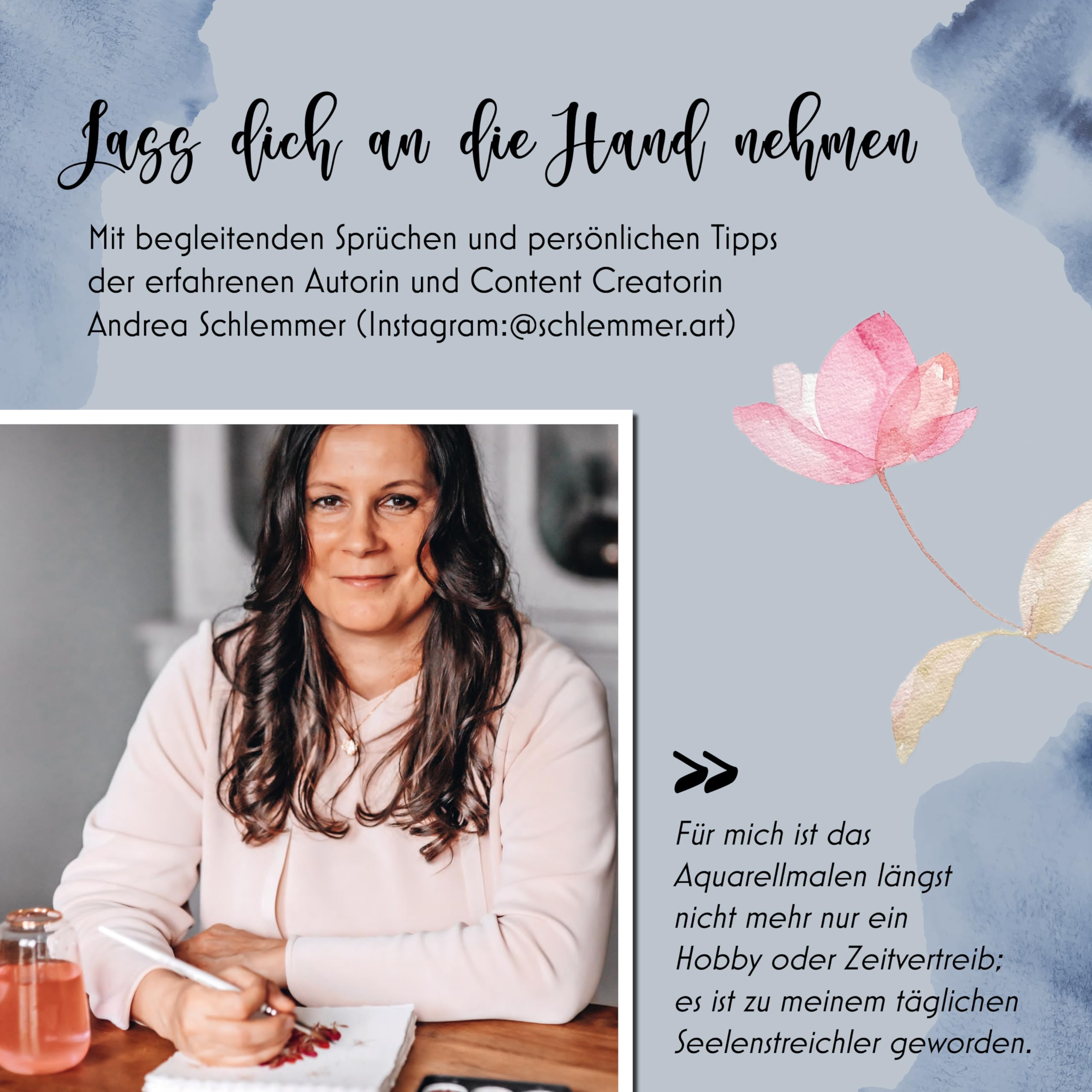 Watercolor your Mind: Mit Aquarellmalerei zur inneren Ruhe und Zufriedenheit