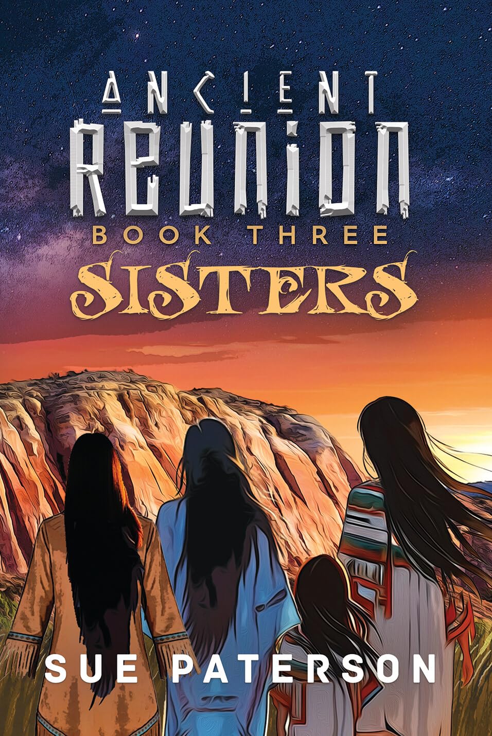Ancient Reunion: Book Three: Sisters