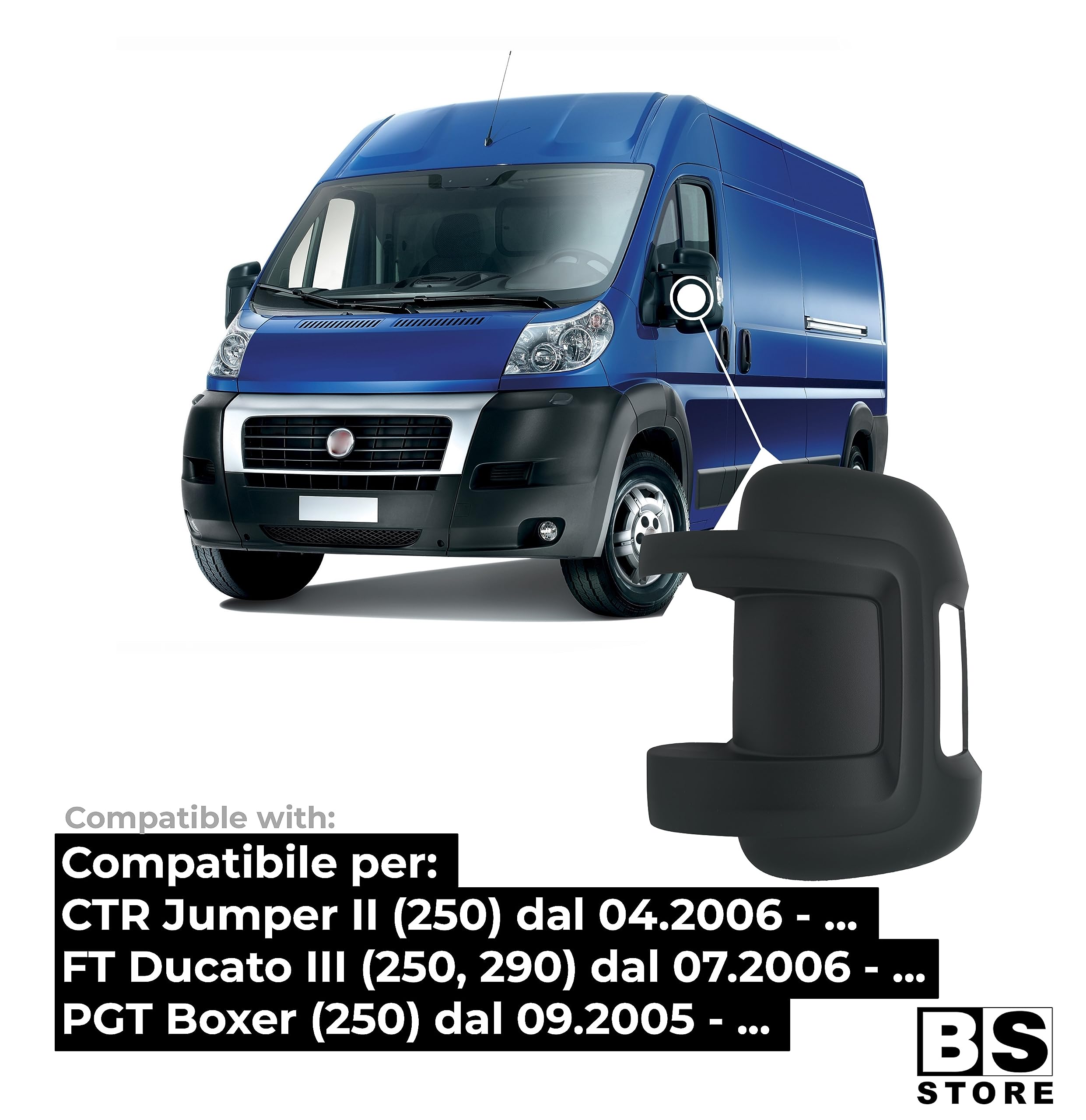 BSSTORE Calotta Specchietto Retrovisore Nera per DUCATO III, JUMPER II, BOXER dal 2006 (Sinistra - Lato Conducente)