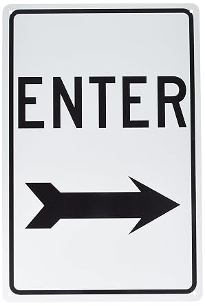 NMC TM78G Traffic Sign, Legend "ENTER" with Right Arrow, 12" Length x 18" Height, Aluminum 0.040, Black on White