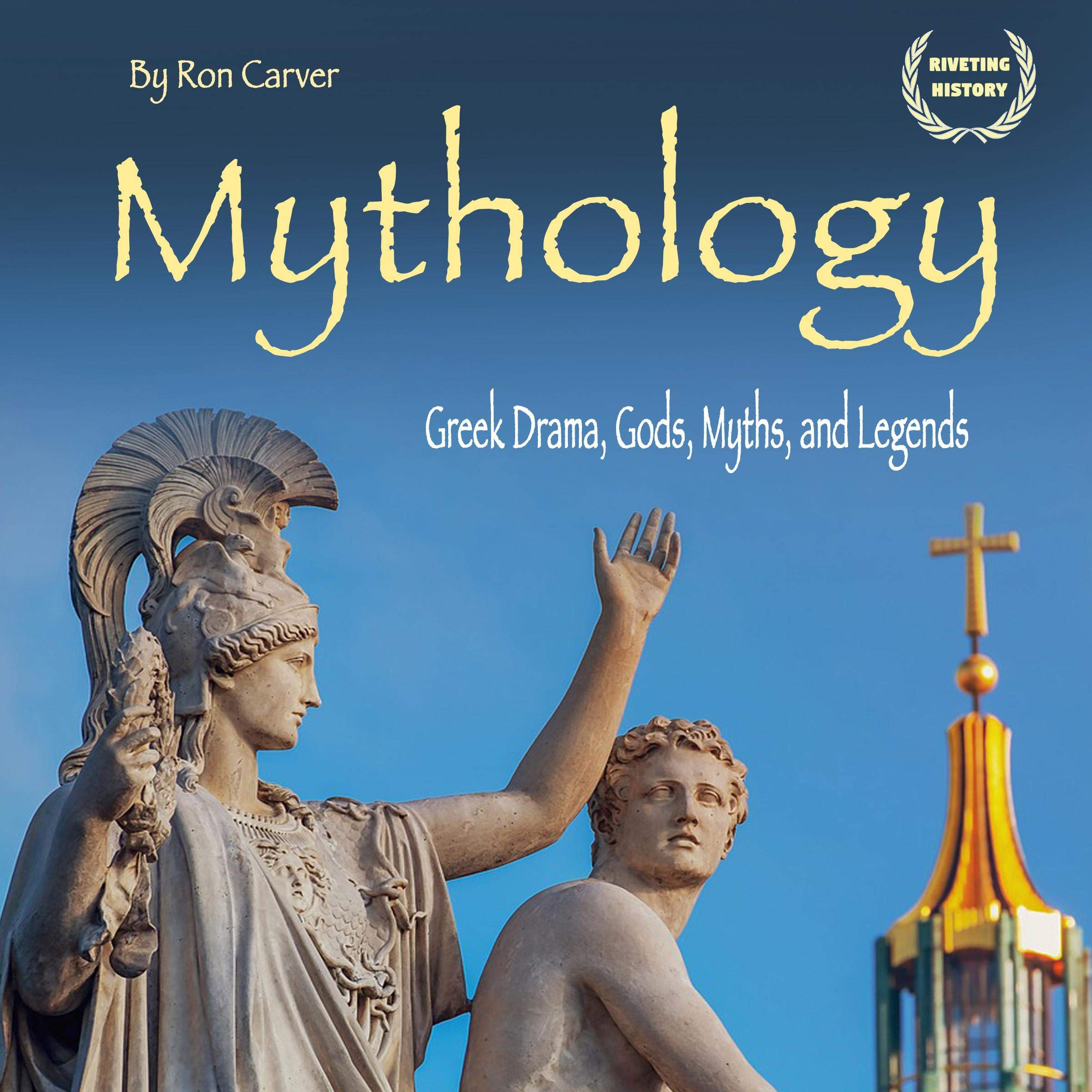 Cover art for Mythology: Greek Drama, Gods, Myths, and Legends