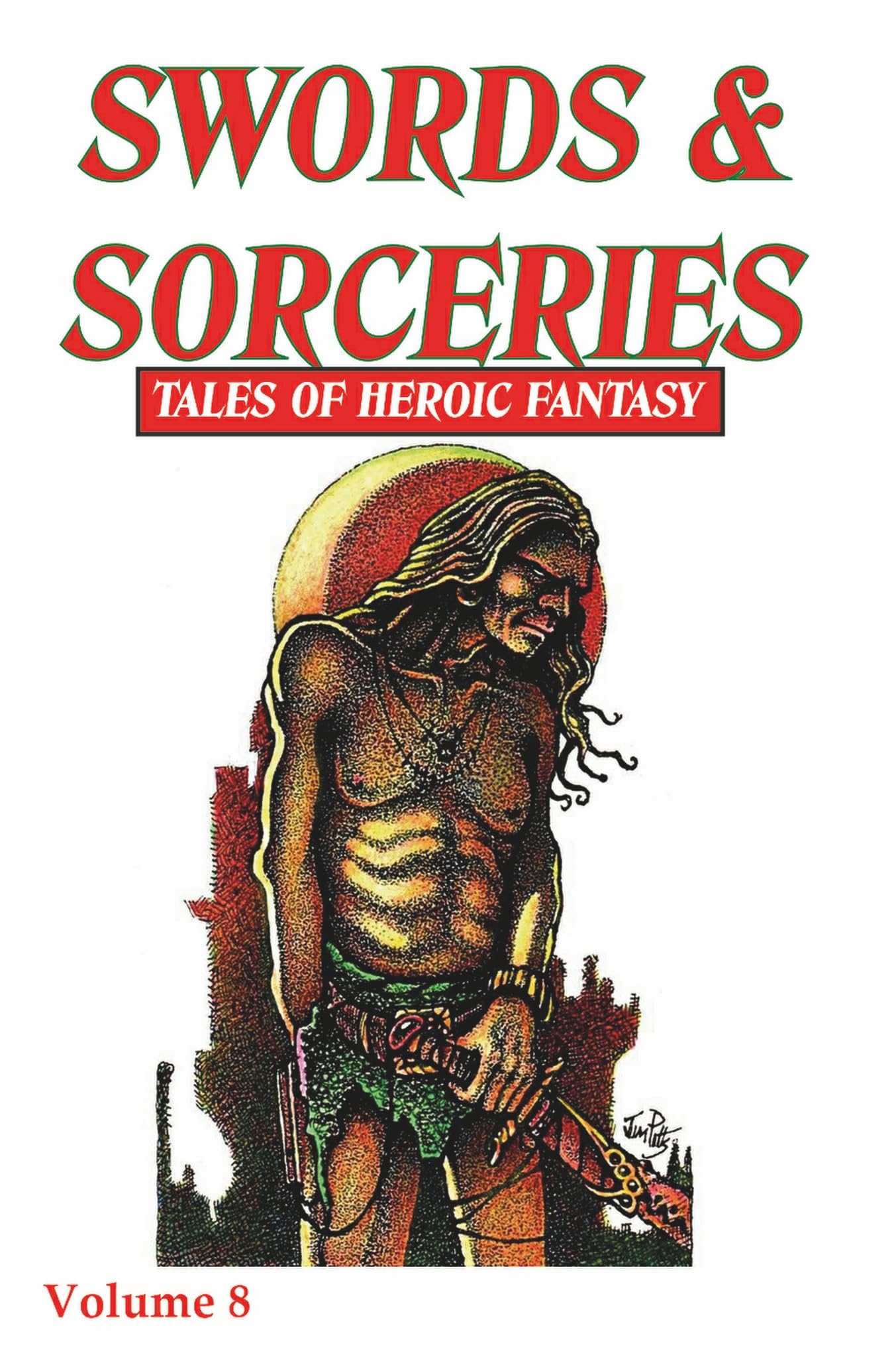Cover of Swords & Sorceries: Tales of Heroic Fantasy: Volume 8