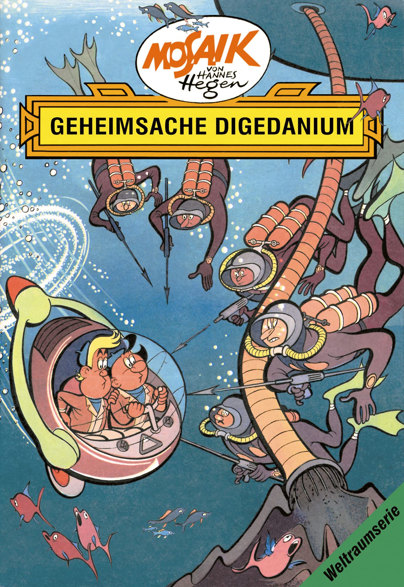 Mosaik. Weltraum-Serie: Geheimsache Digedanium, Bd. 3 (Mosaik von Hannes Hegen - Weltraum-Serie, Band 3)