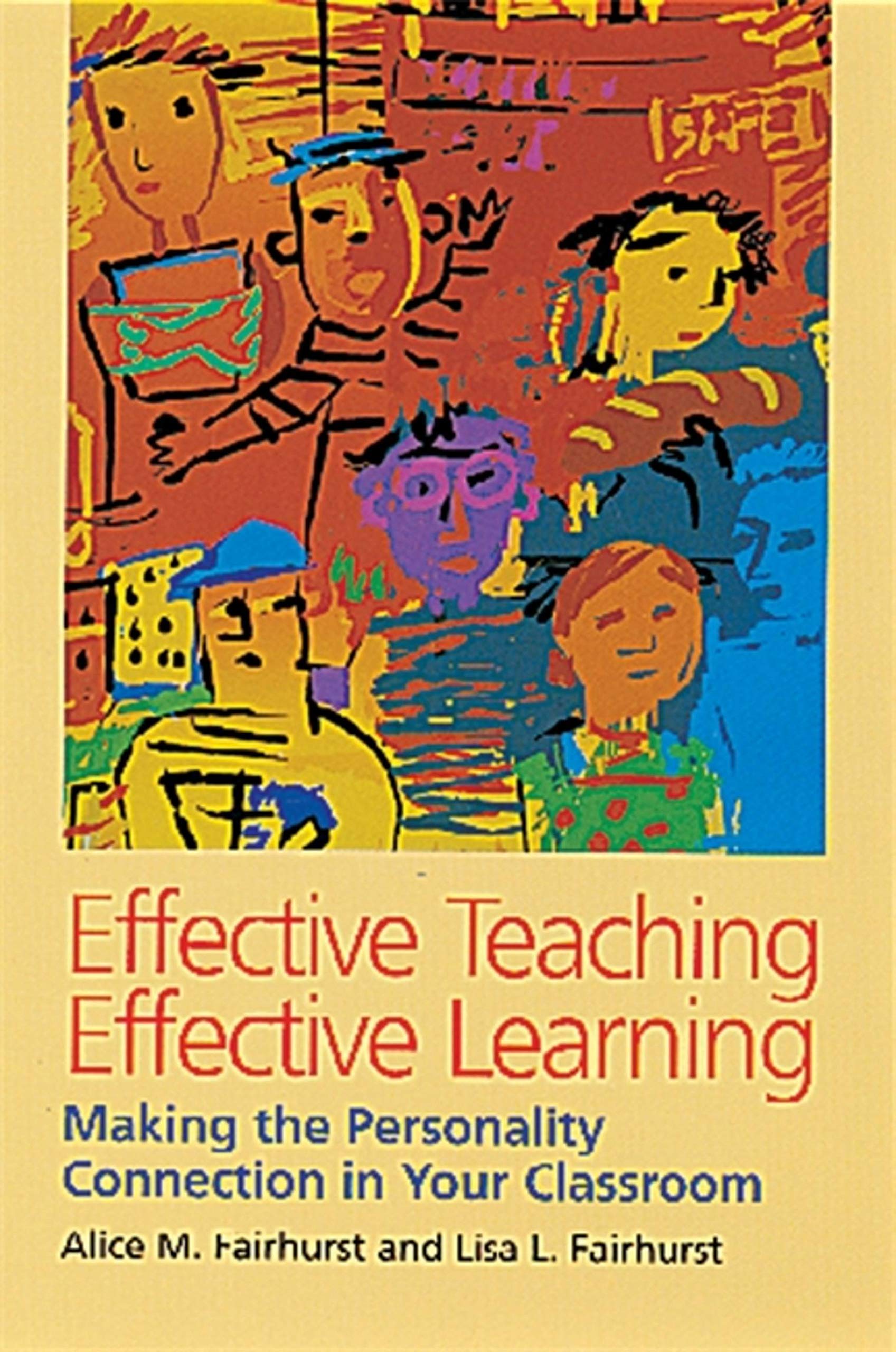 Effective Teaching, Effective Learning by Alice M. Fairhurst,... - 9780891060789