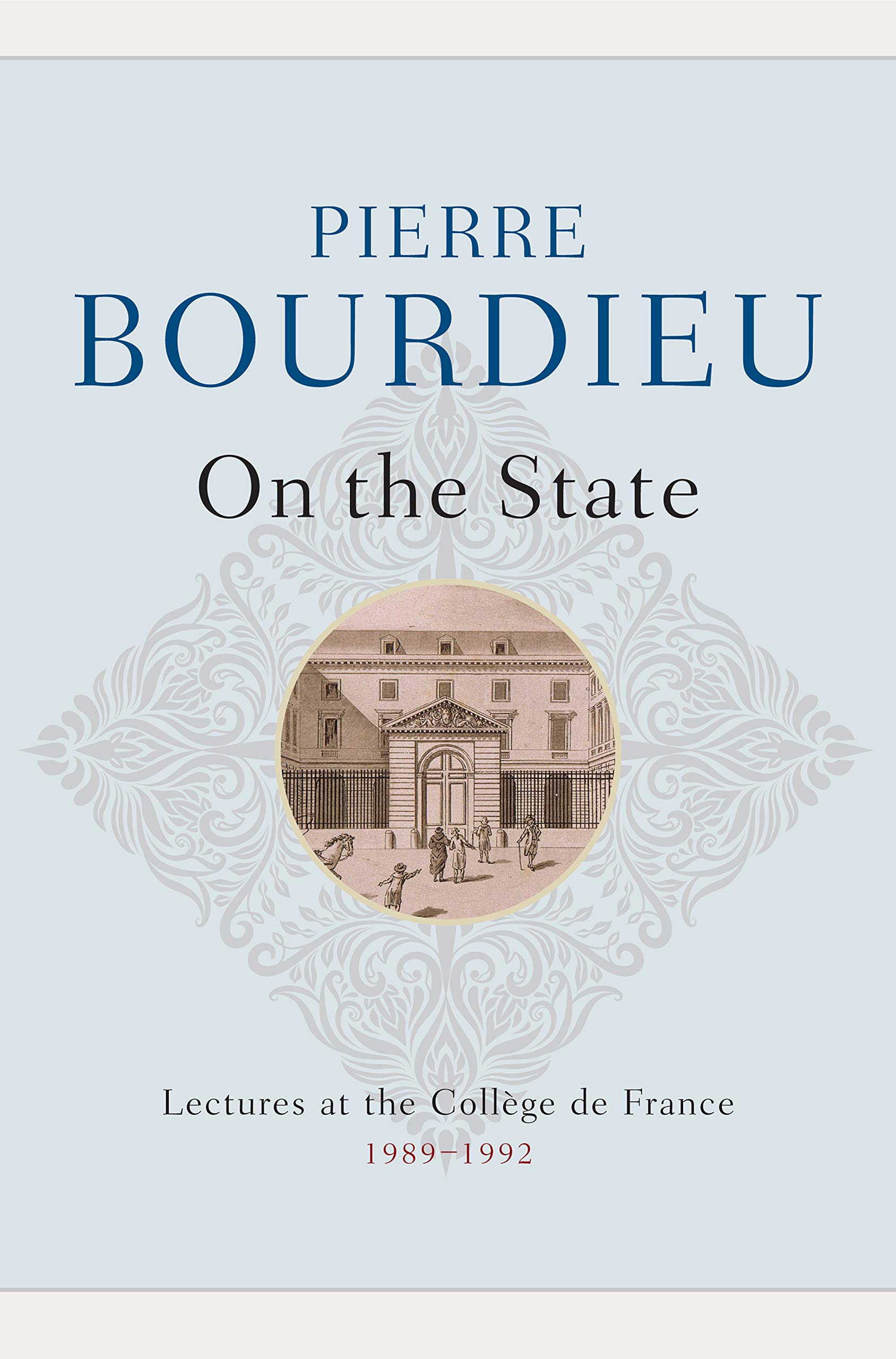 On the State by Pierre Bourdieu (Paperback Book)