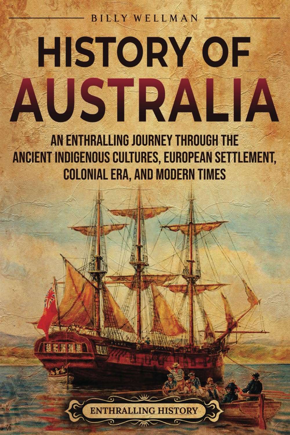 History of Australia An Enthralling Journey through the Ancient
