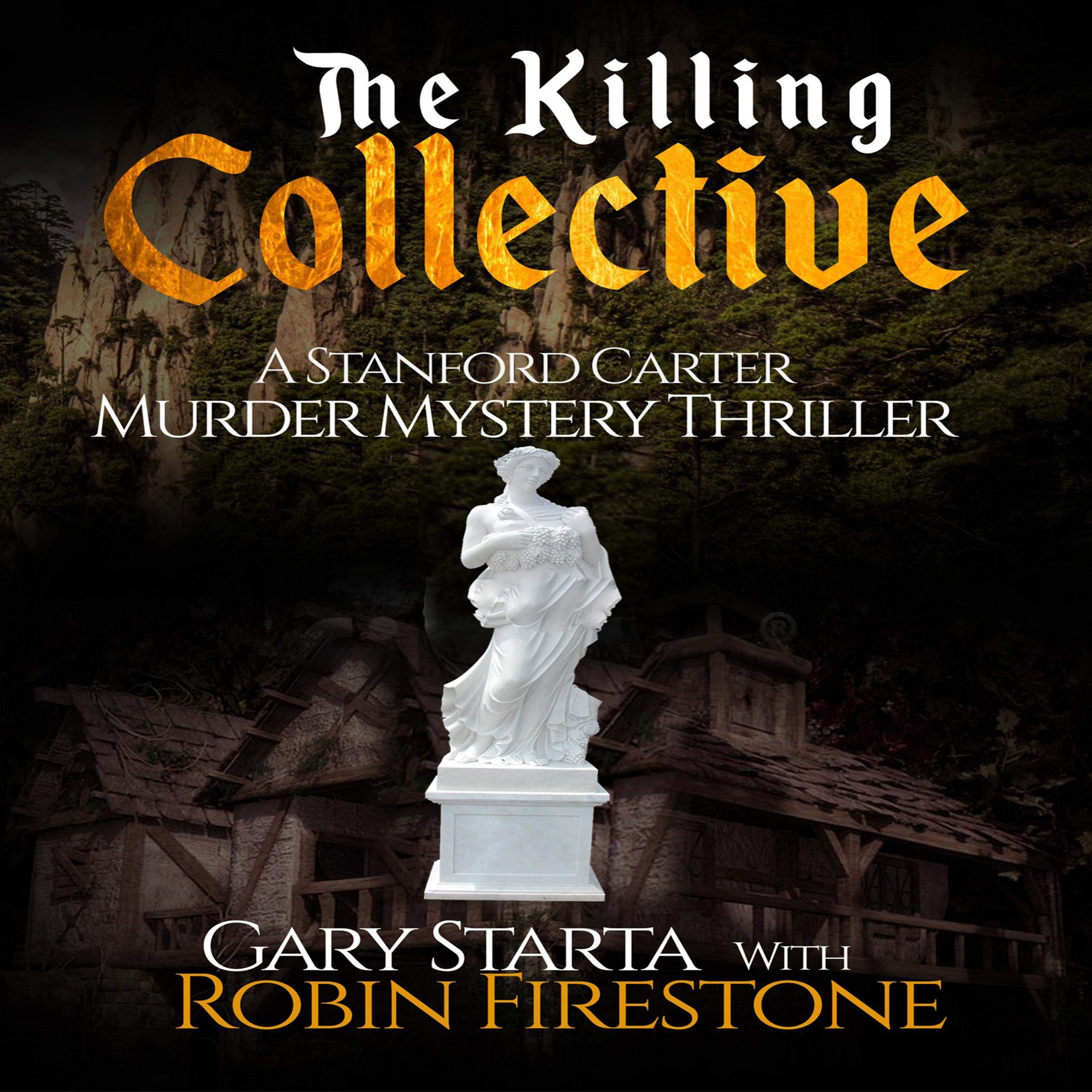 The Killing Collective: A Stanford Carter Murder Mystery Thriller
