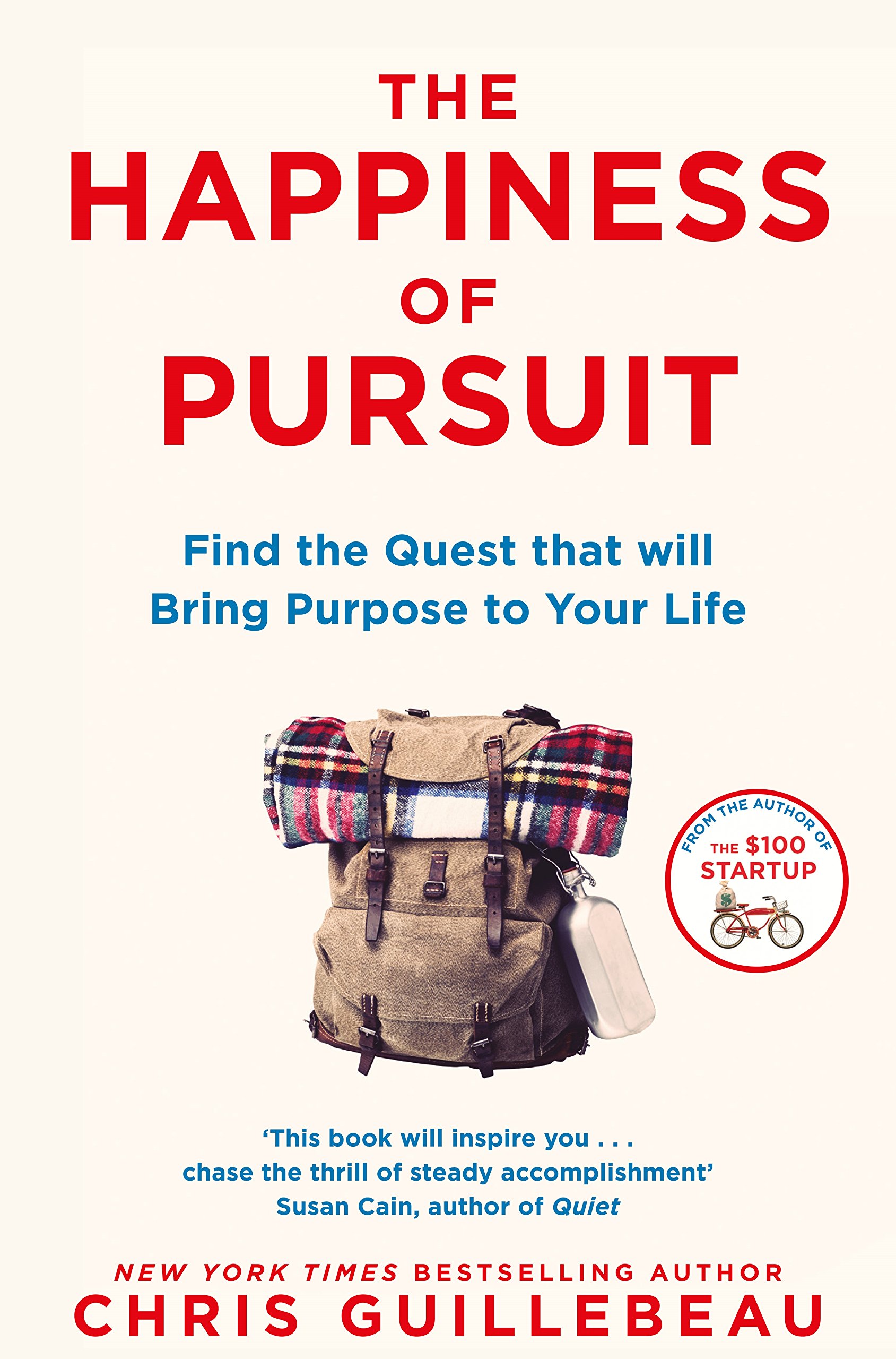 Pan The Happiness of Pursuit: Find the Quest that will Bring Purpose to Your Life
