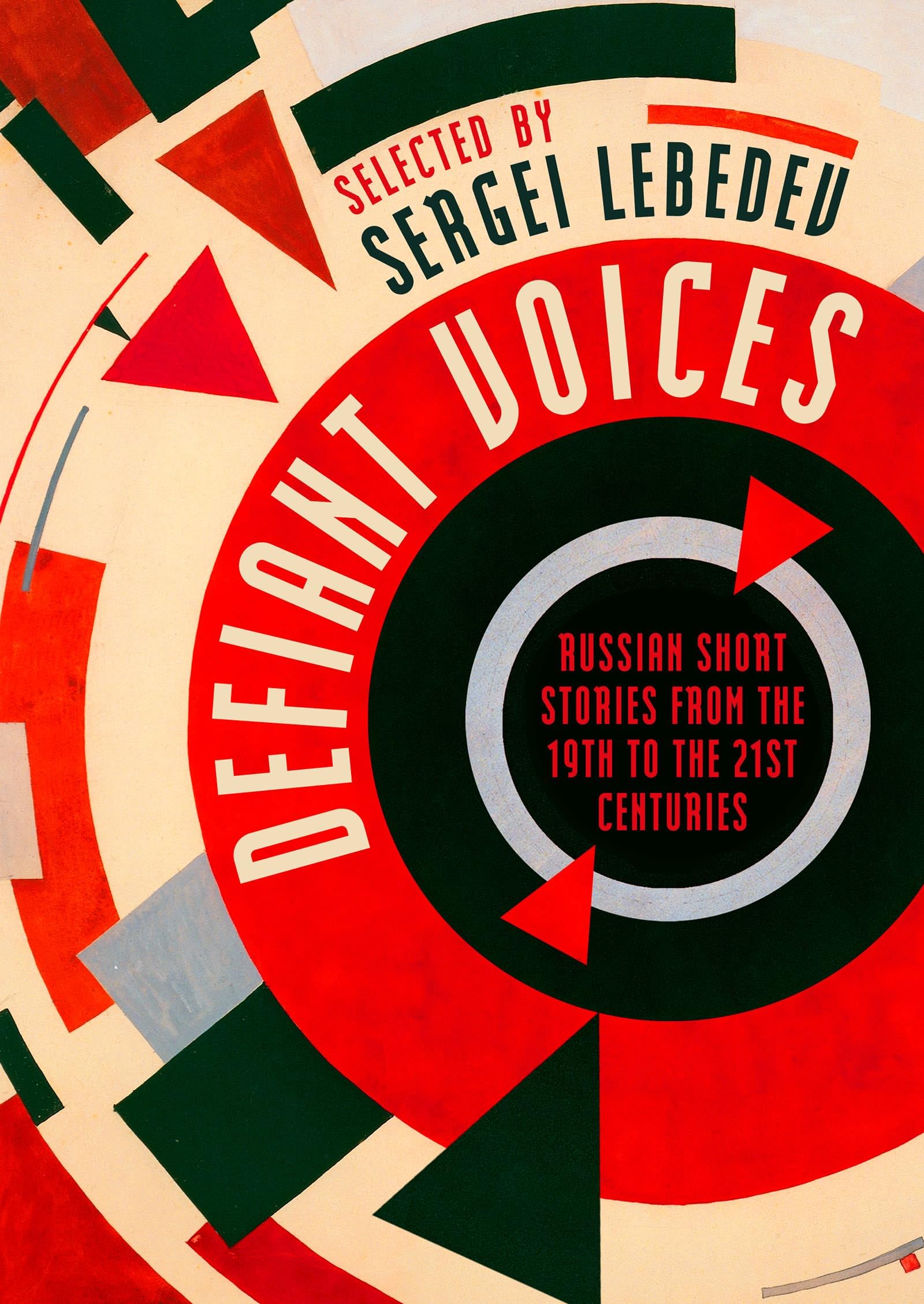A Defiant Voices: Russian Short Stories from the 19th to the 21st Centuries