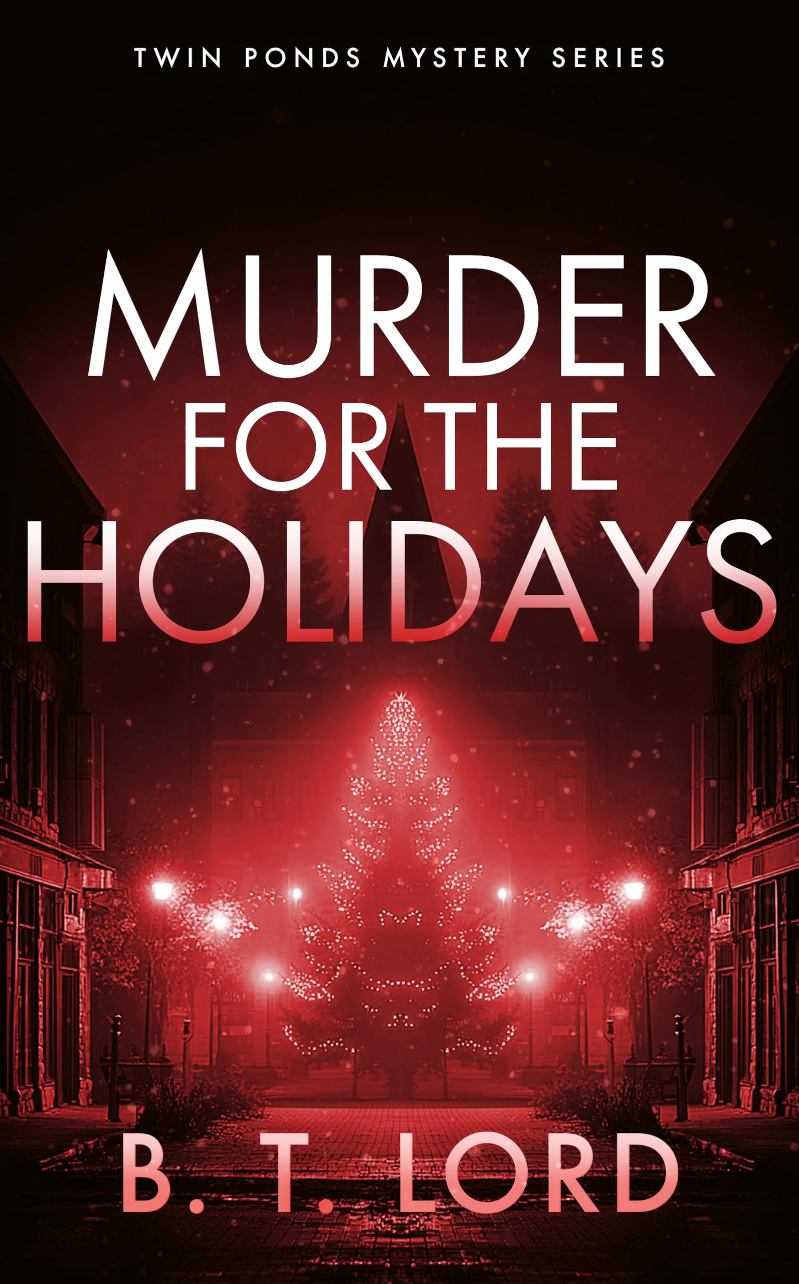 Murder for the Holidays: 7 (Twin Ponds Mystery Series)