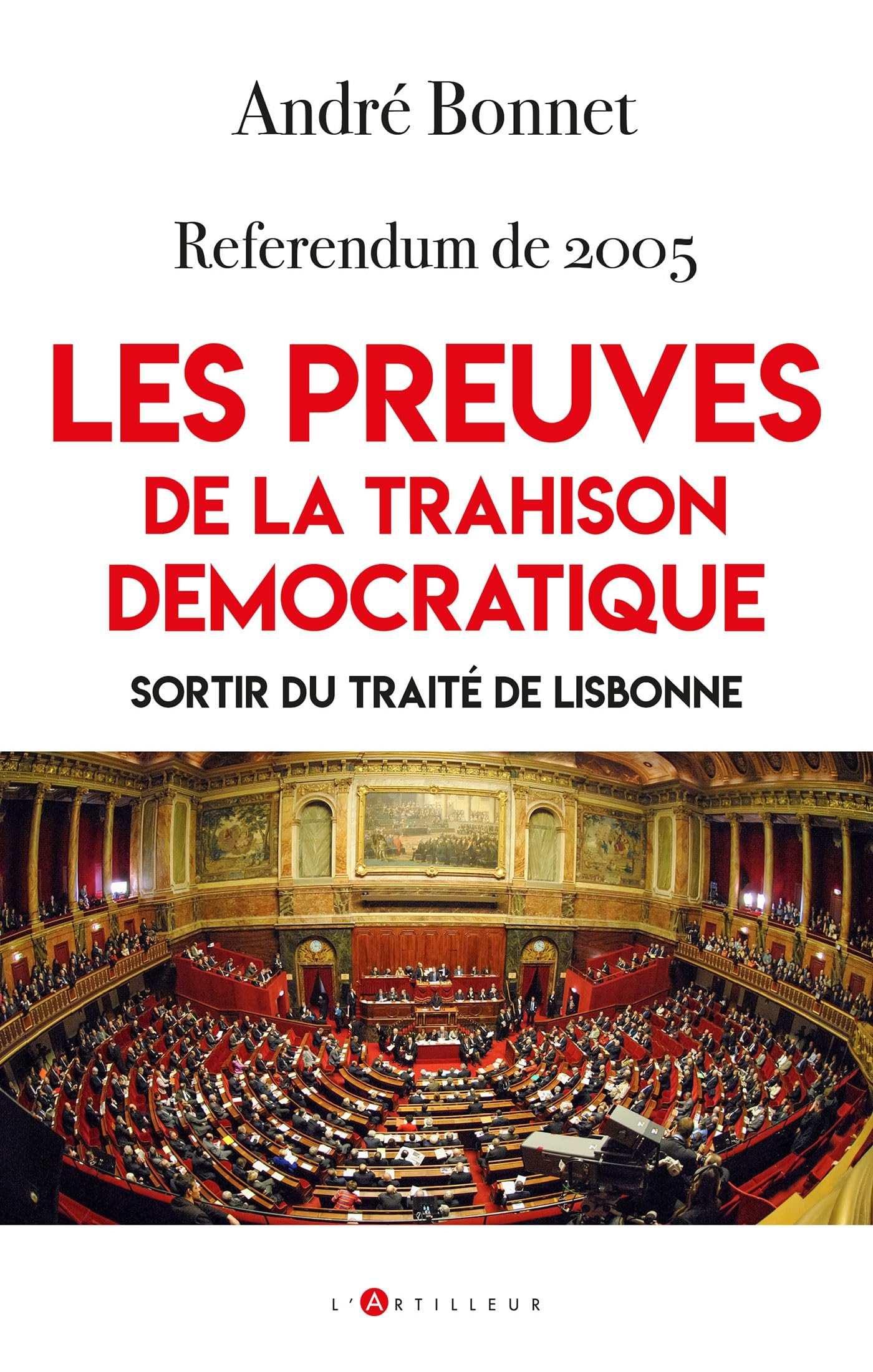 Referendum de 2005 - Les preuves de la Trahison démocratique: Sortir du traité de Lisbonne