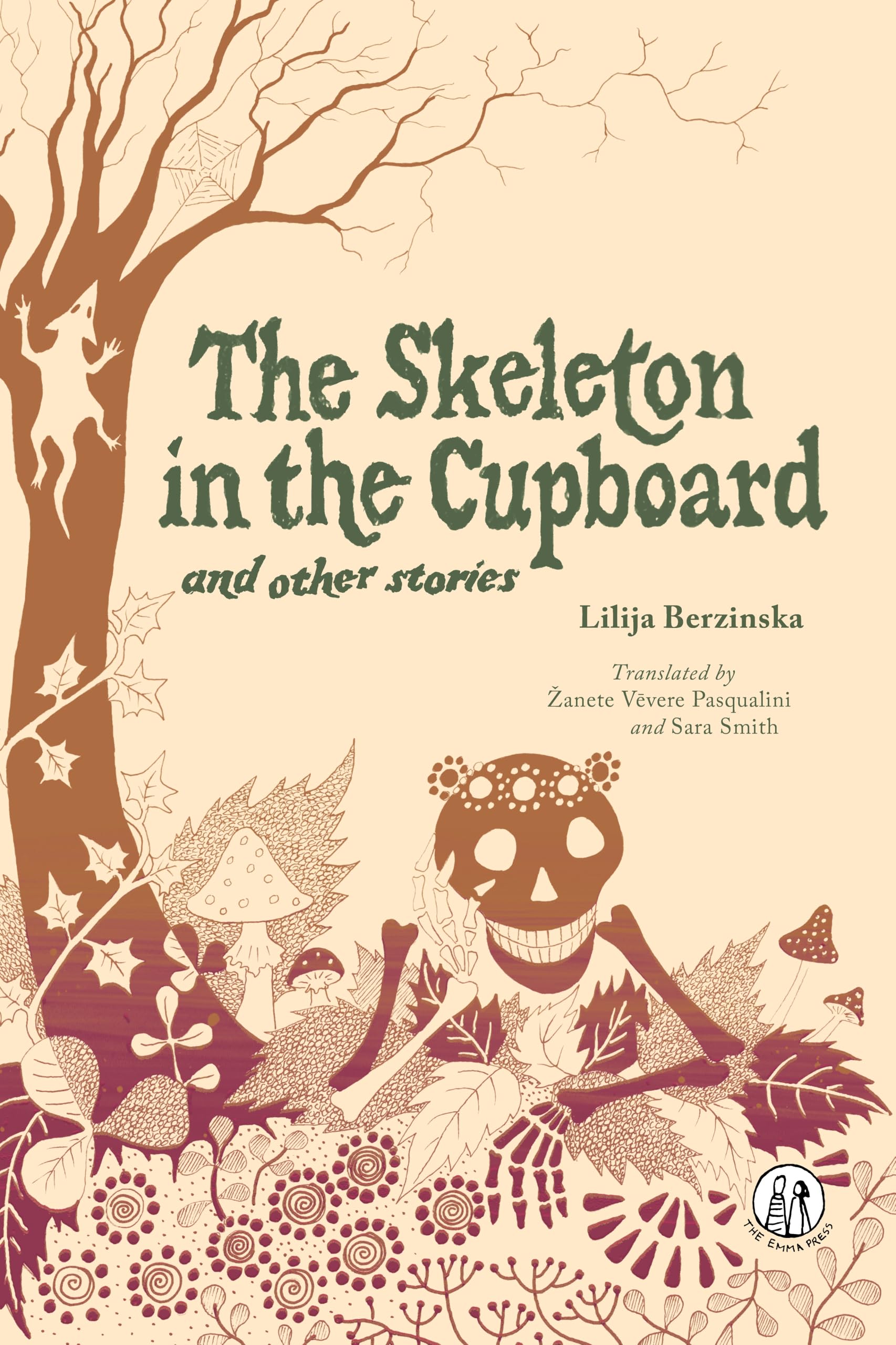 The Skeleton in the Cupboard: and other stories (Emma Press Children's Fiction Books)