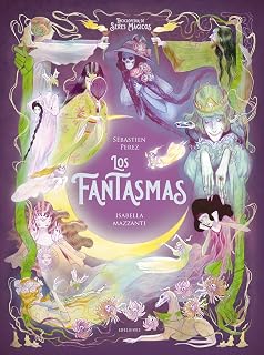 Los fantasmas (Enciclopedia de seres mágicos)