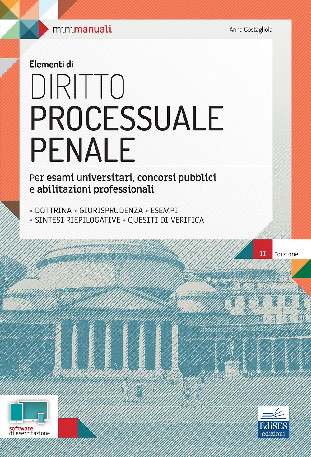 Elementi di DIRITTO PROCESSUALE PENALE: Per esami universitari, concorsi pubblici e abilitazioni professionali (P&C) (Italian Edition)
