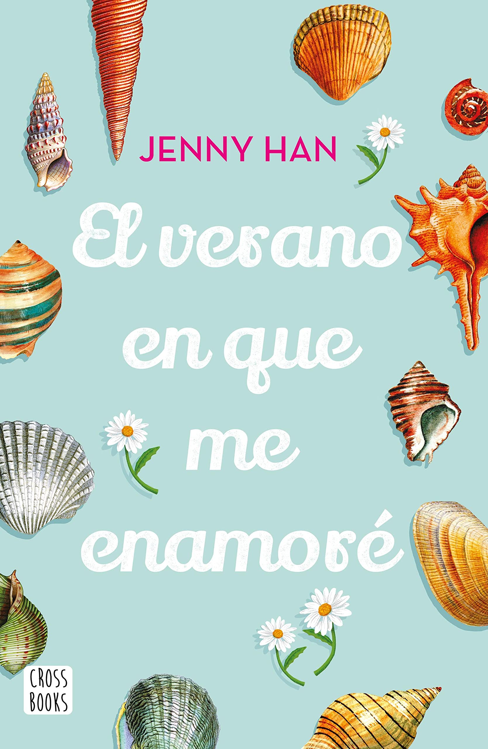 El verano en que me enamoré (Edición mexicana) (Crossbooks) (Spanish Edition)