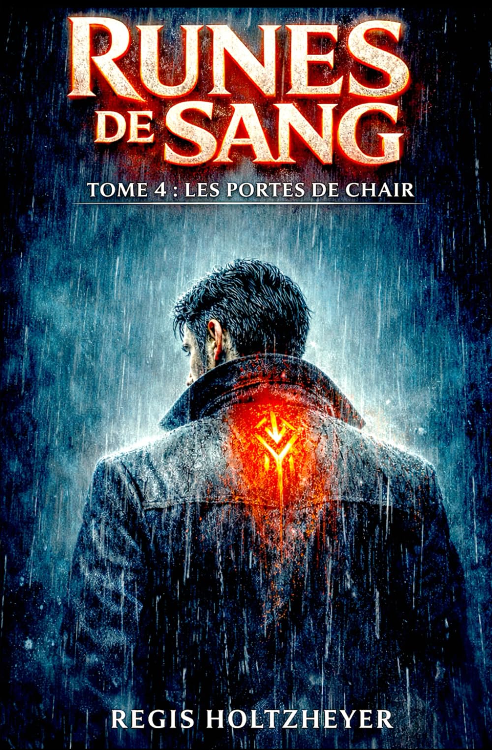 Runes de Sang: TOME 4 — Les Porte de Chair