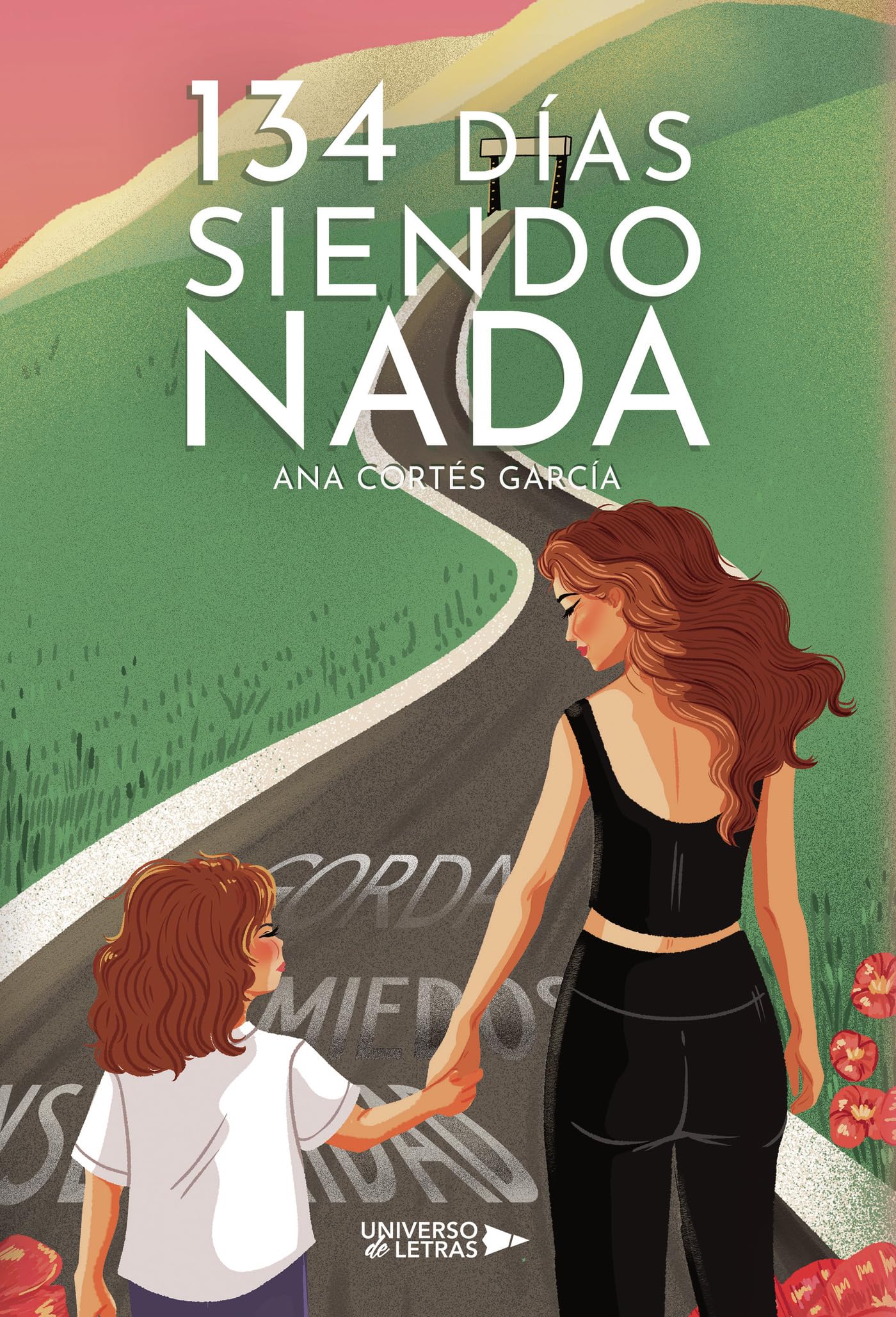 134 días siendo nada: No eres tú, son mis heridas de la infancia