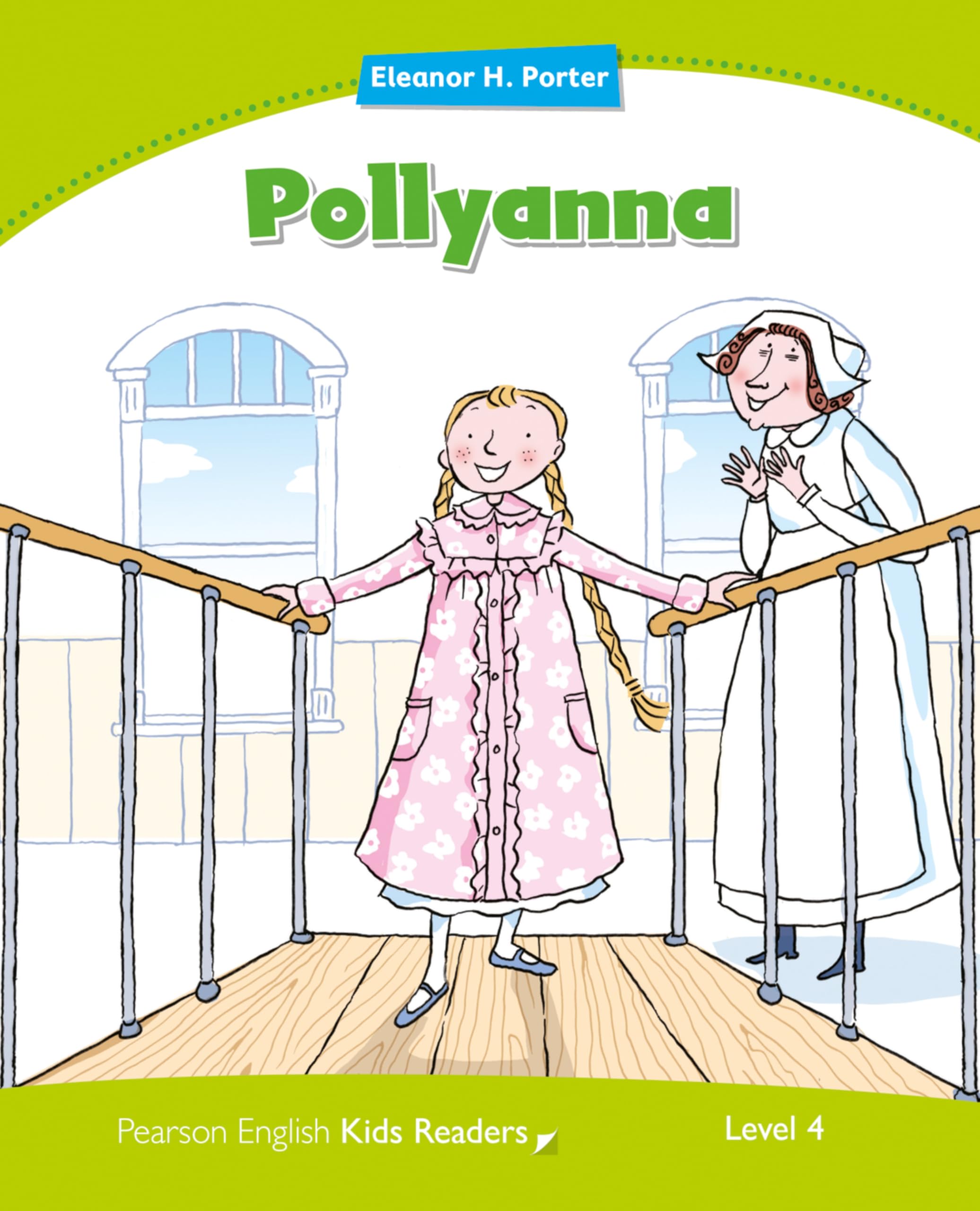 Level 4: Pollyanna (Pearson English Kids Readers)