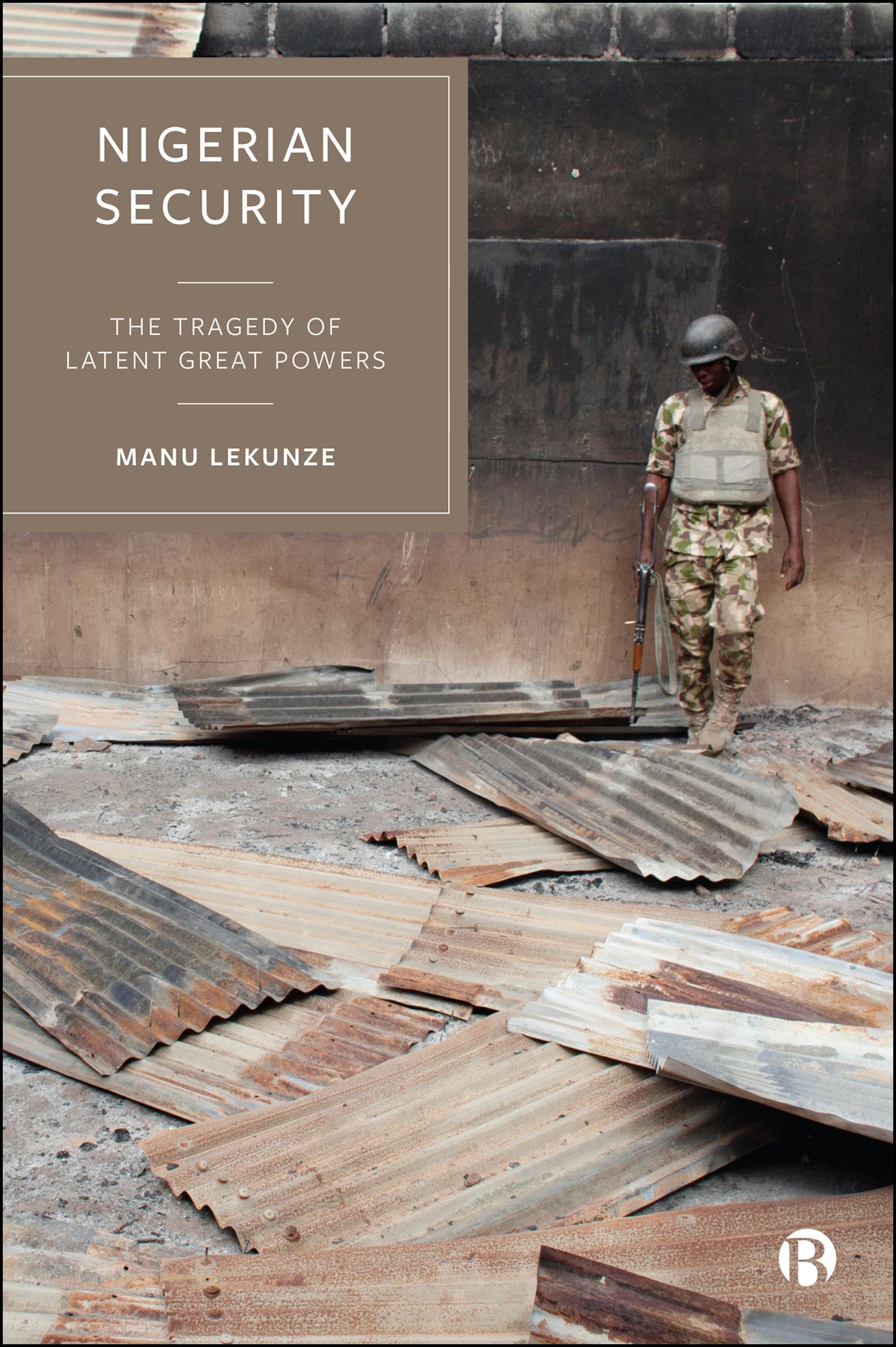 Nigerian Security: The Tragedy of Latent Great Powers