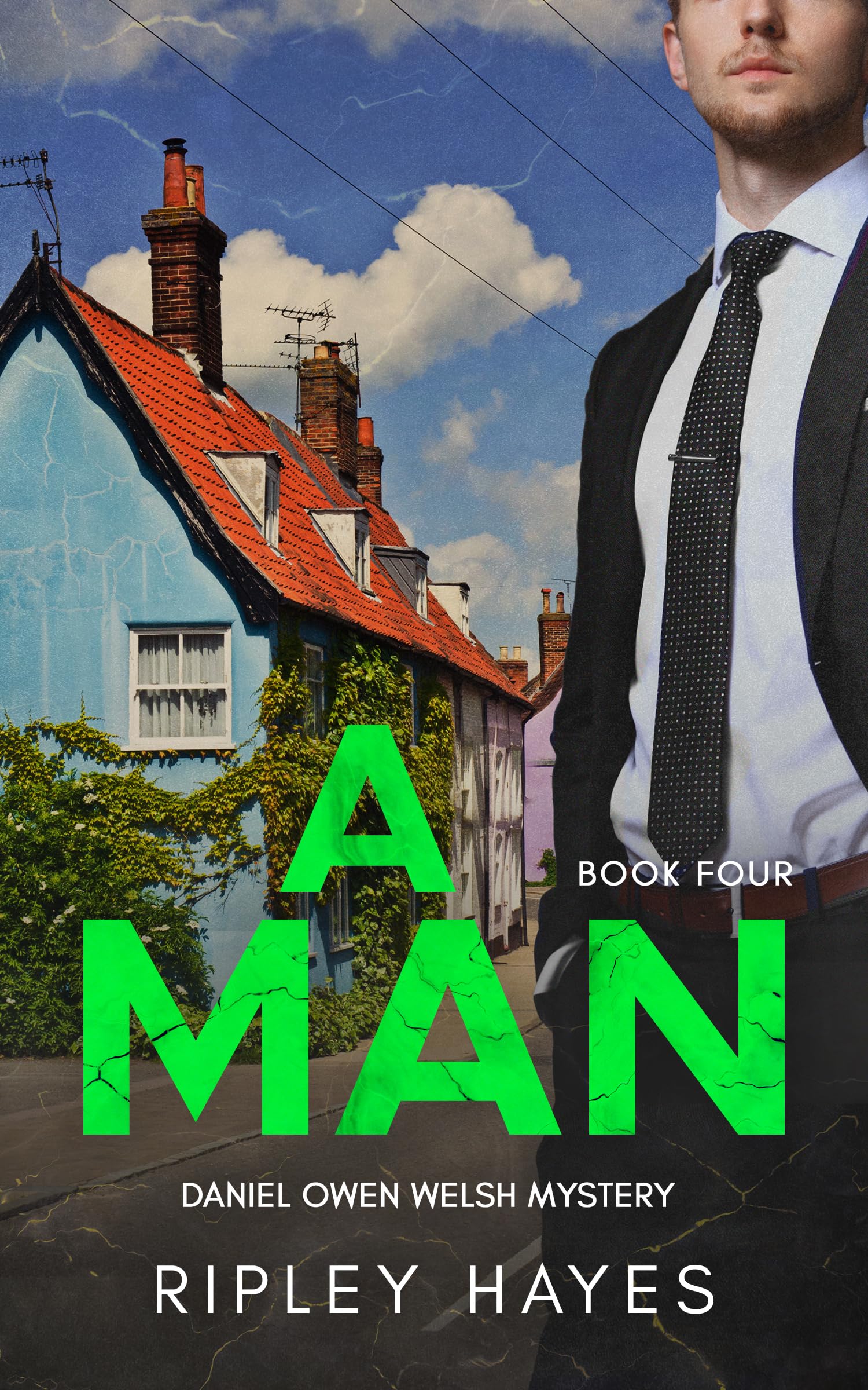 A Man: A Gay Mystery (Daniel Owen Welsh Mysteries Book 4)