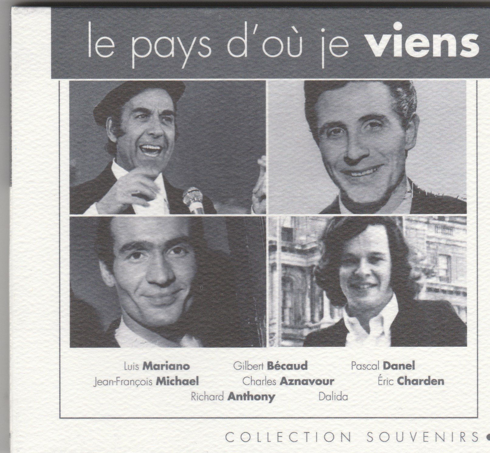 Collection Souvenirs: Le Pays D'ou Je [Audio CD]