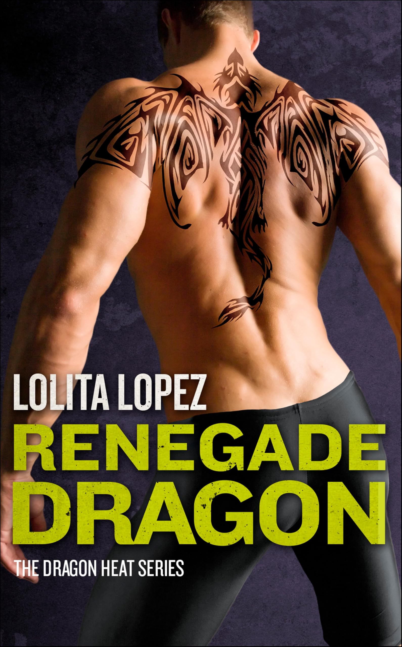 Renegade Dragon (Dragon Heat Book 4)