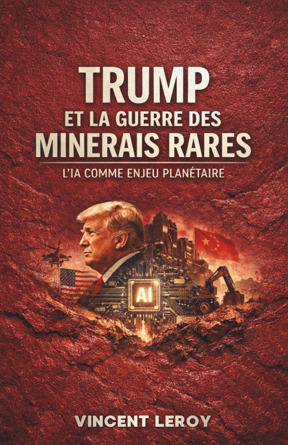 Trump et La Guerre des Minerais Rares : L'IA comme Enjeu Planétaire (Trump et la Géopolitique des Ressources : L'Échiquier Mondial du XXIe Siècle)