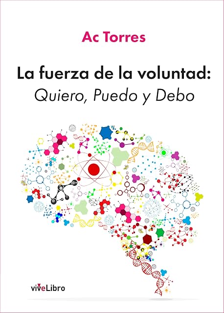 Portada de La fuerza de la voluntad: Quiero, Puedo y Debo