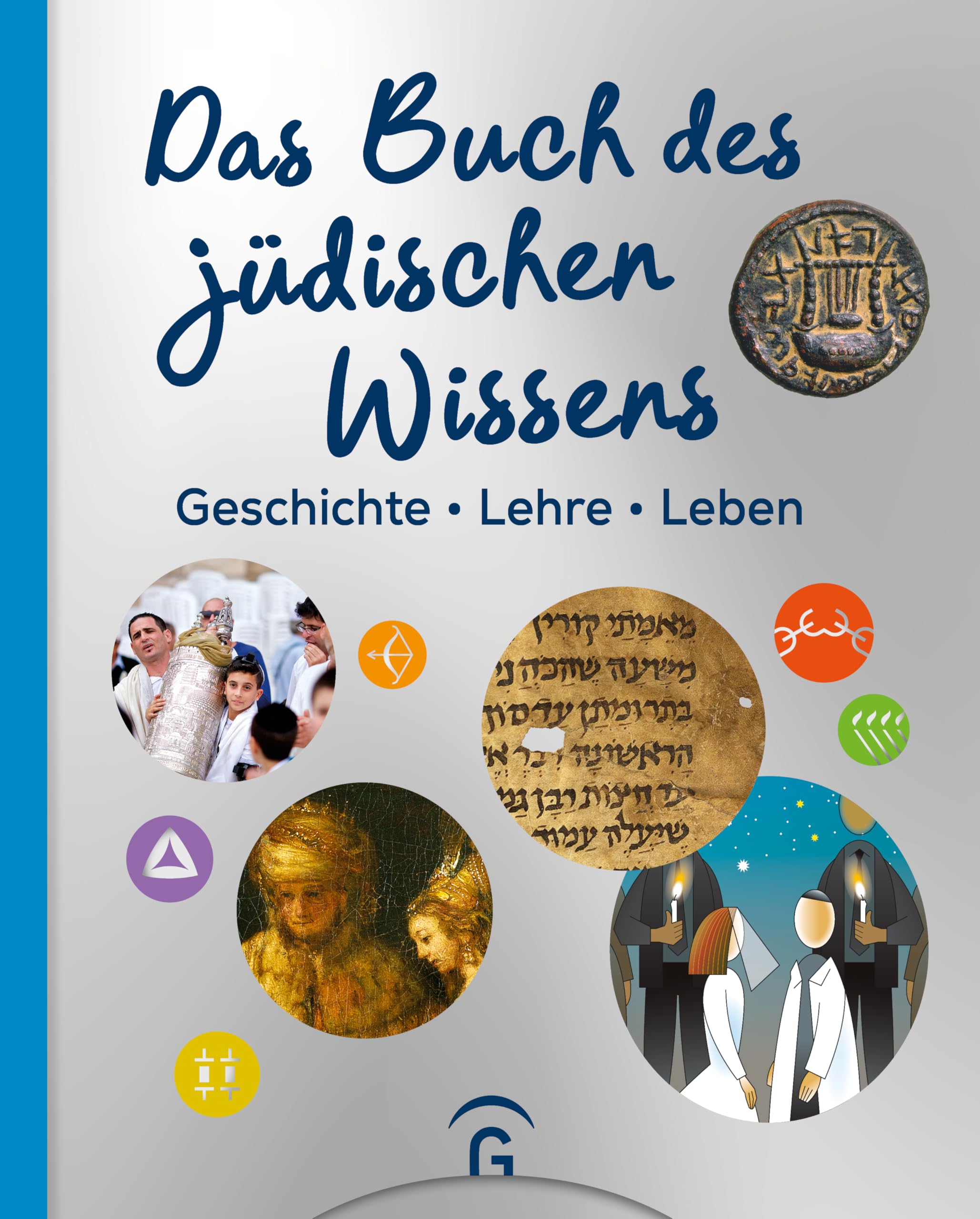 Das Buch des jüdischen Wissens: Geschichte - Lehre - Leben