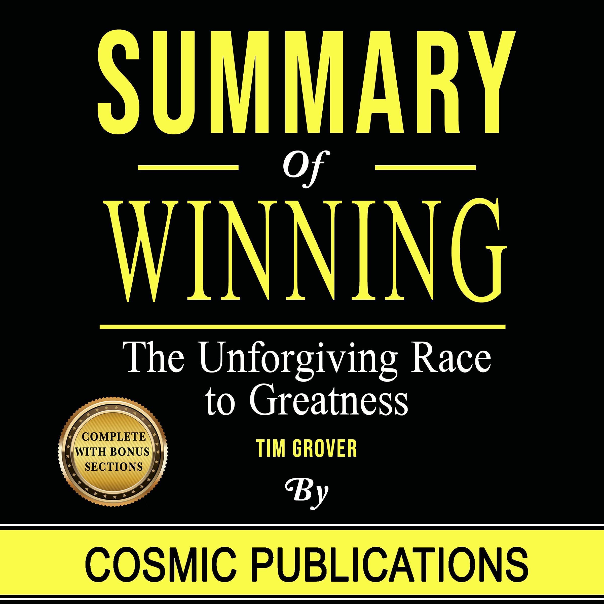 Winning: The Unforgiving Race to Greatness: by Tim Grover