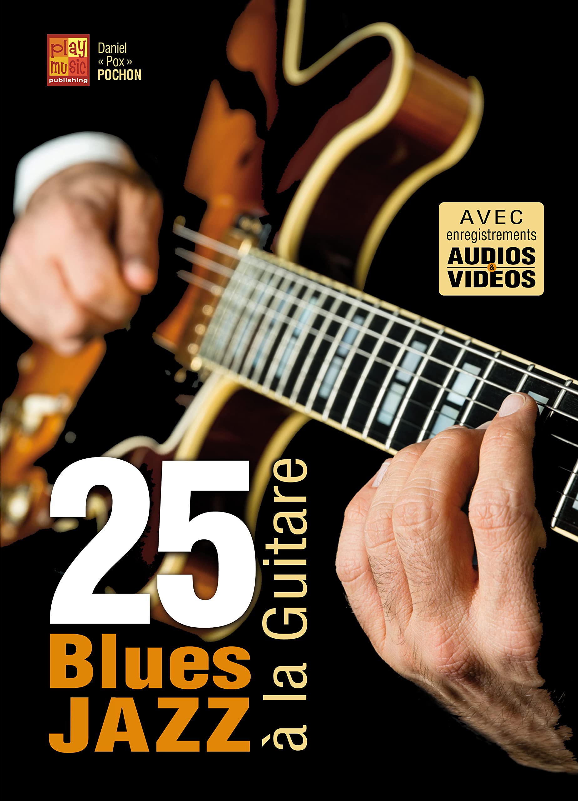 25 blues jazz à la guitare. - Les Beatles, Paul McCartney, John Lennon, RIngo Starr, George Harrison 25 blues jazz à la guitare.
