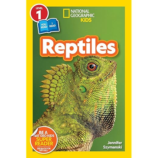 Reptiles (National Geographic Kids Readers, Level 1/Co-Reader) (National Geographic Readers)