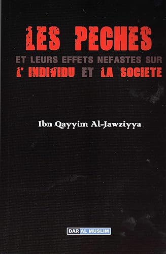Péchés et leurs effets néfastes sur l´individu et la société, (Les)