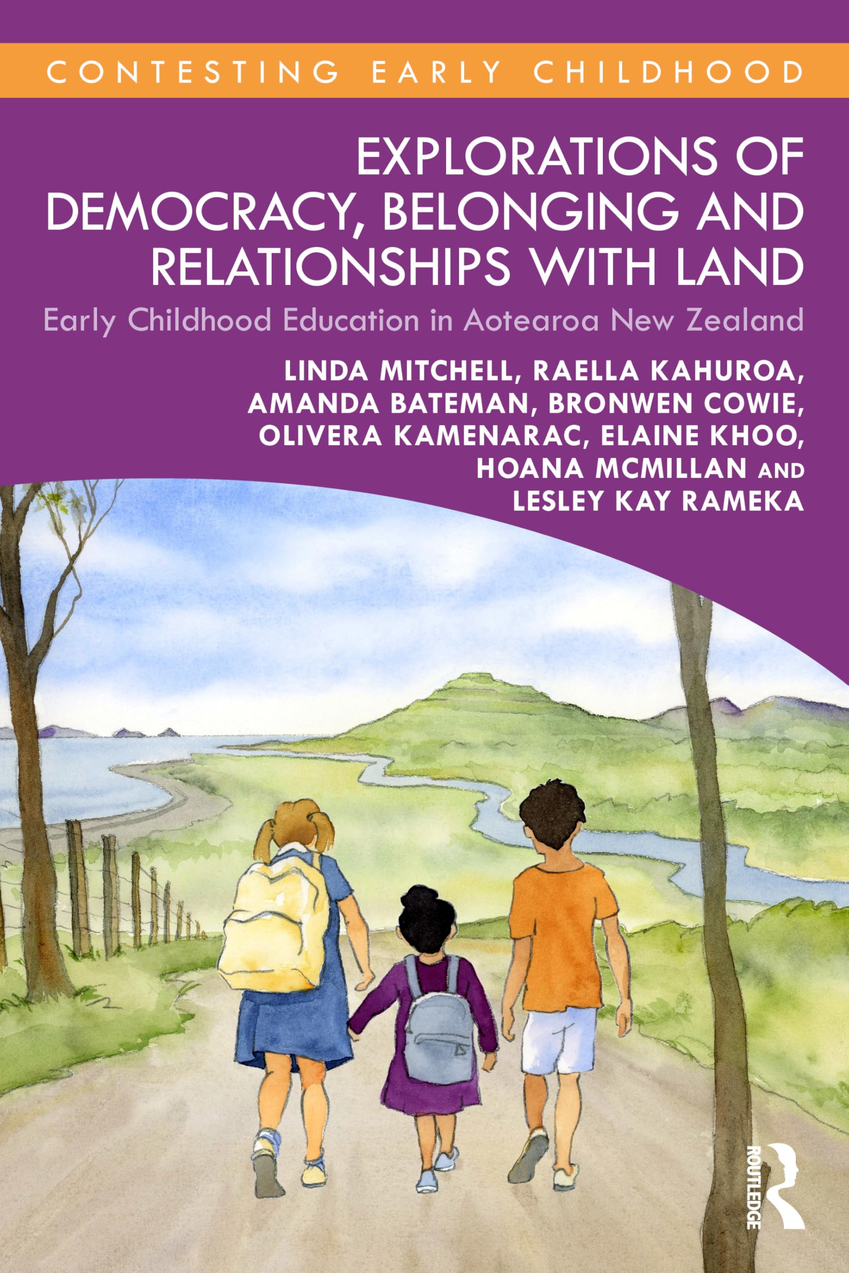 Explorations of Democracy, Belonging and Relationships with Land: Early Childhood Education in Aotearoa New Zealand (Contesting Early Childhood)