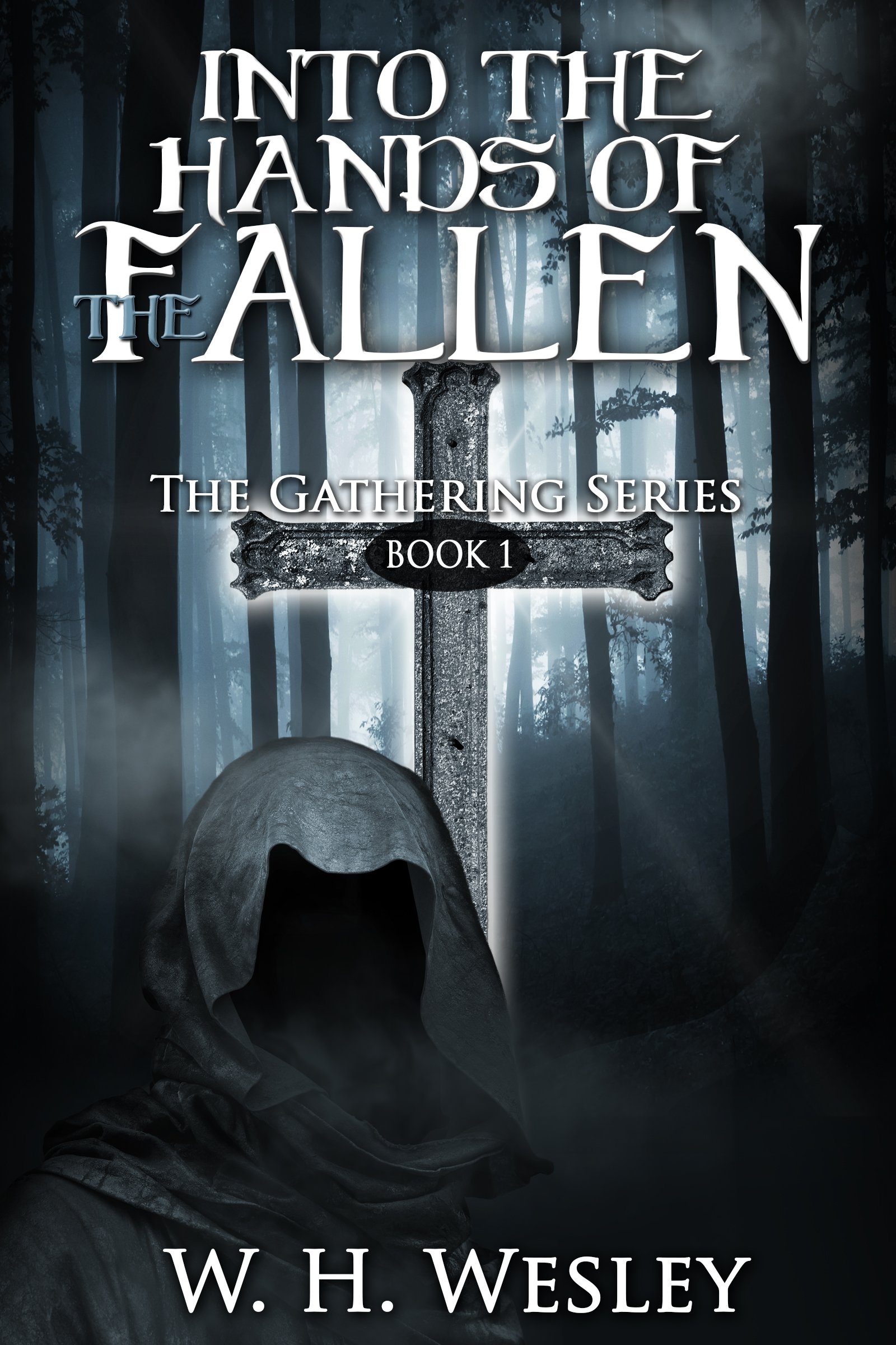 Into the hands of the Fallen: The Gathering Series